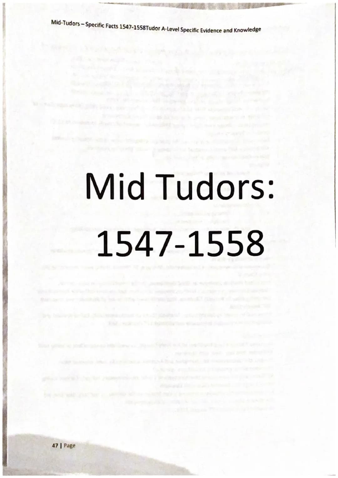 Mid-Tudors-Specific Facts 1547-1558Tudor A-Level Specific Evidence and Knowledge
47 Page
Mid Tudors:
1547-1558 Mid-Tudors-Specific Facts 154