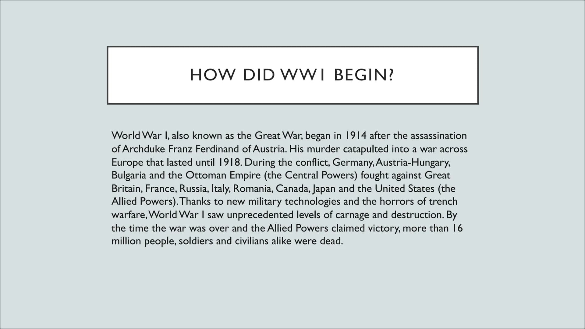 
<h2 id="introduction">Introduction</h2>
<p>World War I, also known as the Great War, took place between July 28, 1914, and November 11, 191