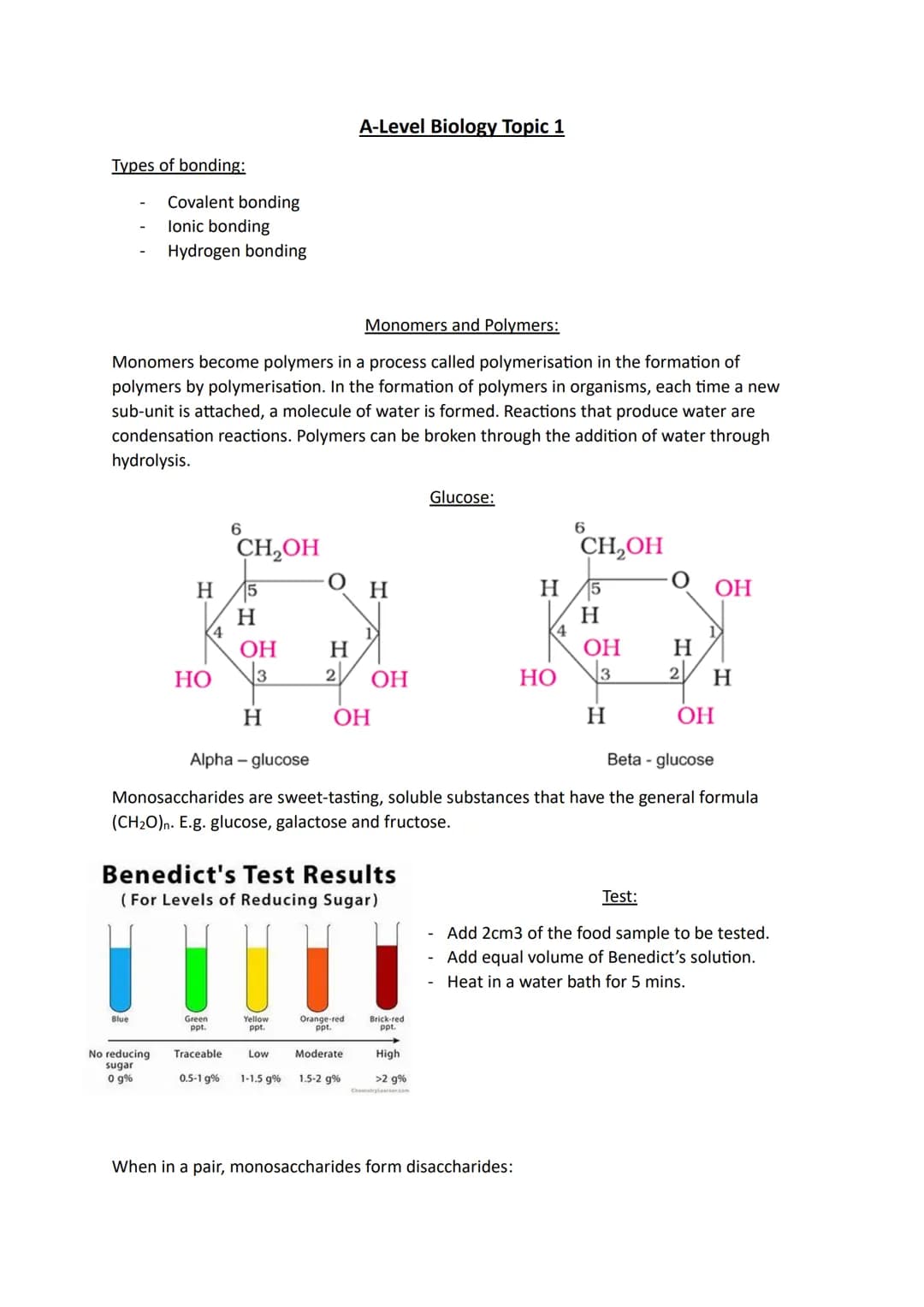 Types of bonding:
Covalent bonding
lonic bonding
Hydrogen bonding
Monomers and Polymers:
Monomers become polymers in a process called polyme