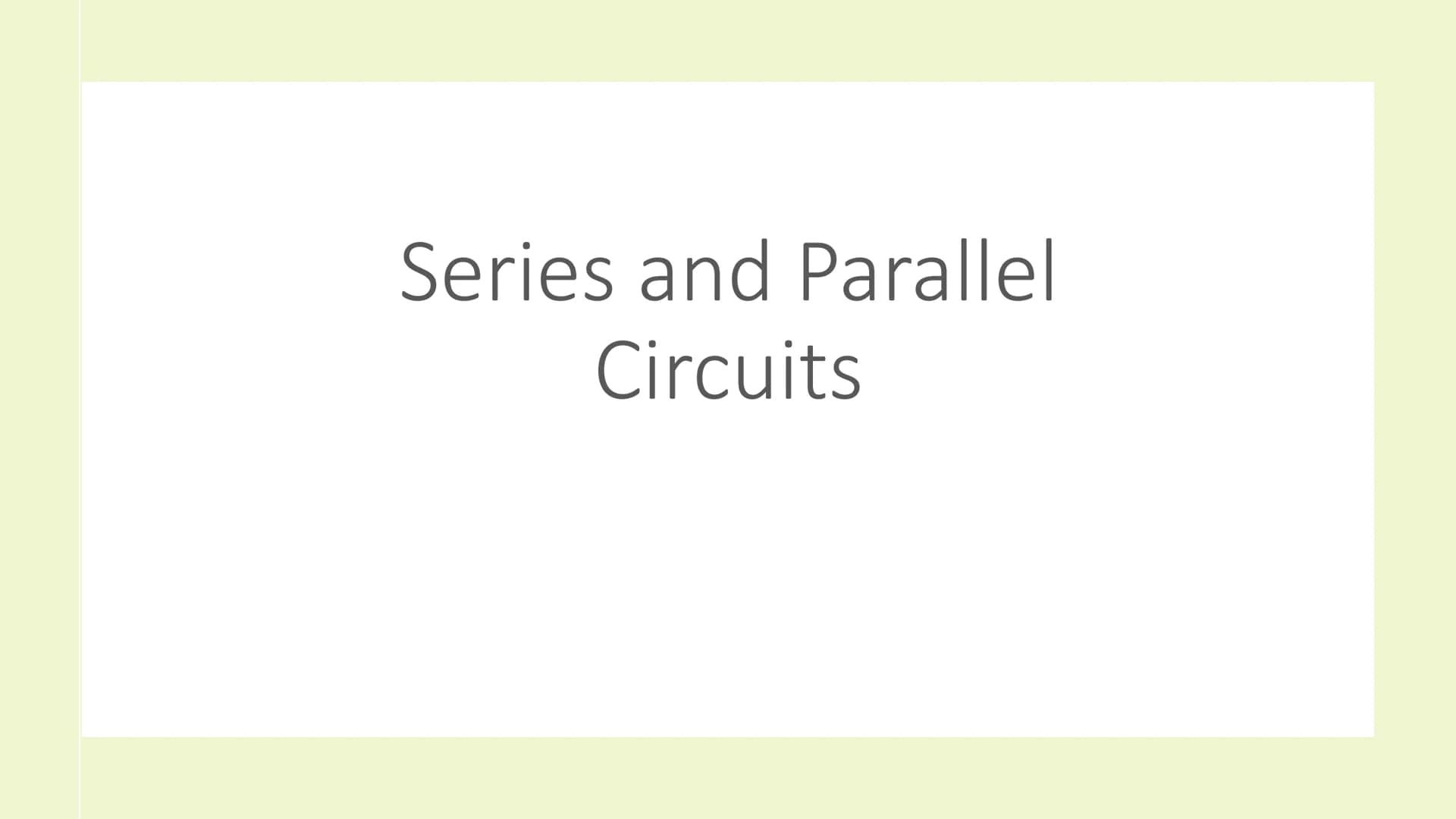 Series and Parallel
Circuits Current, Voltage
and Resistance
●
●
●
●
●
Current
the flow of electrical charge in a complete circuit
Measured 
