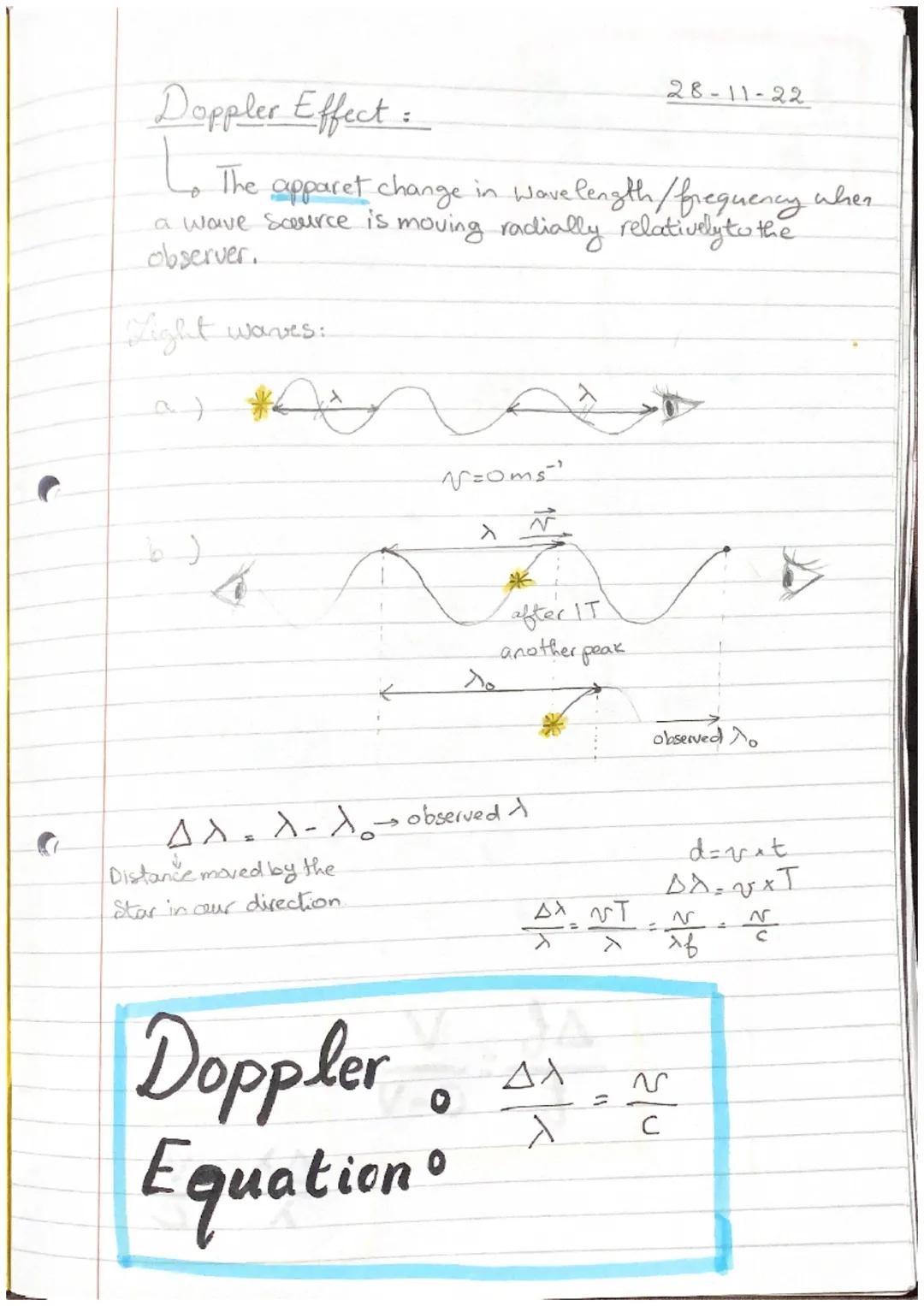 C
Doppler Effect:
Lo The
apparet change in Wavelength / frequency when
a wave source is moving racially relatively to the
observer.
Light
~
