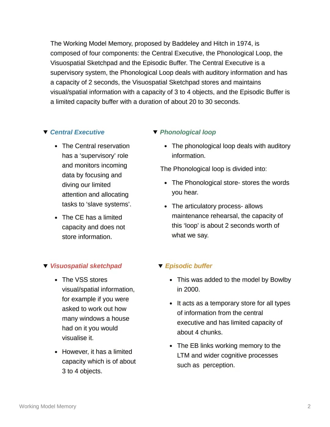 Working Model Memory
The working memory model (AO1)
VISUOSpatial
sketch pad
▼ Overview
Working Model Memory
Central
Executive
Episodic
Buffe