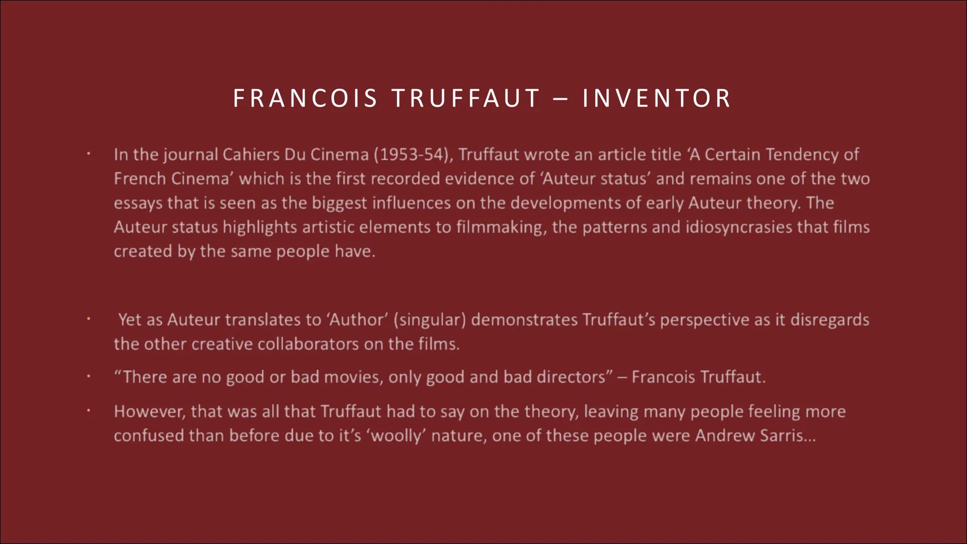 # AUTEUR THEORY

THE HISTORY AND DEVELOPMENT

Slides 1 to 16 # IN THE BEGINNING THERE WAS...

... nothing. Before of the existence of the Au