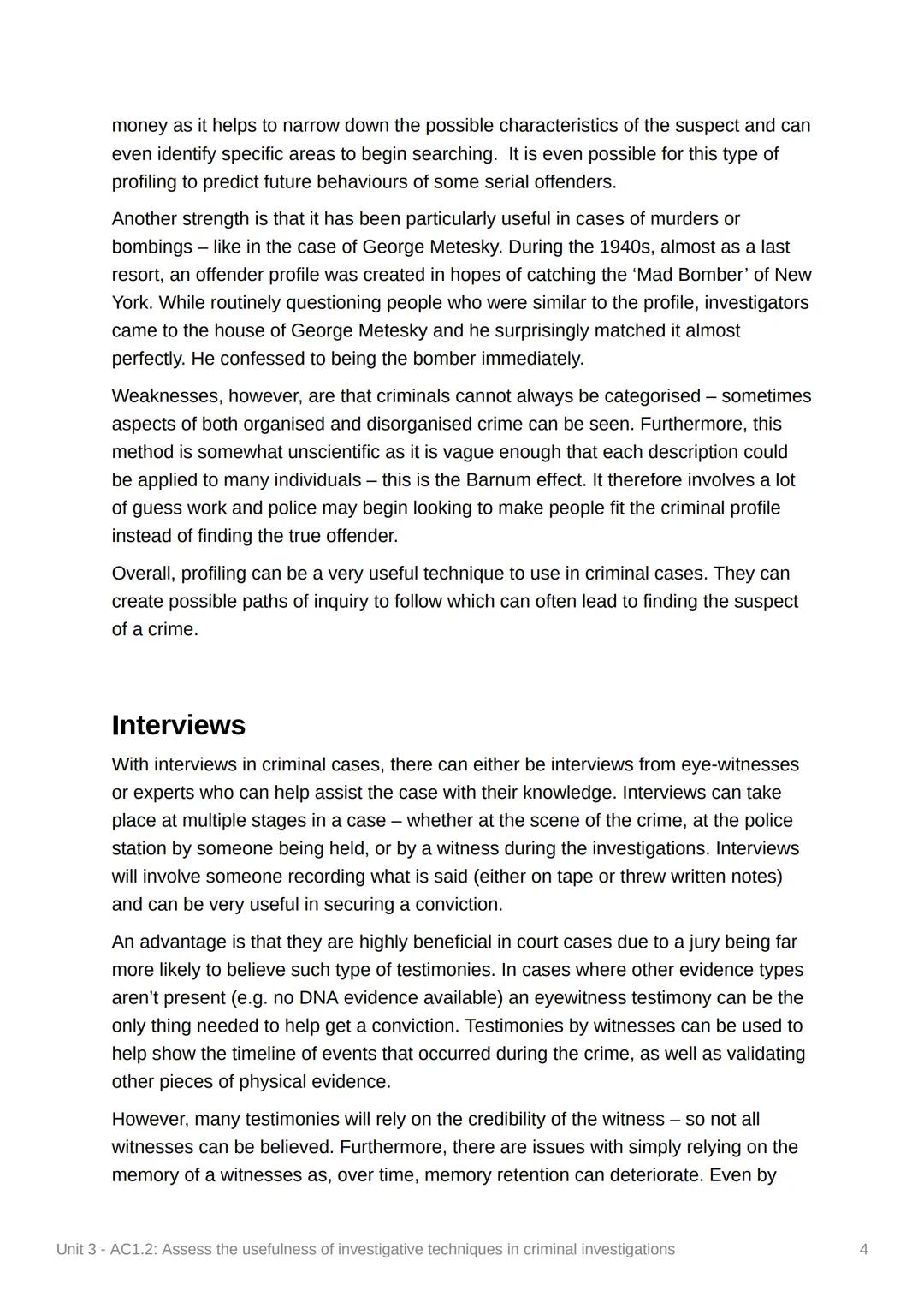 Unit 3-AC1.2: Assess the
usefulness of investigative
techniques
investigations
in criminal
Forensic techniques
Forensic techniques will ofte