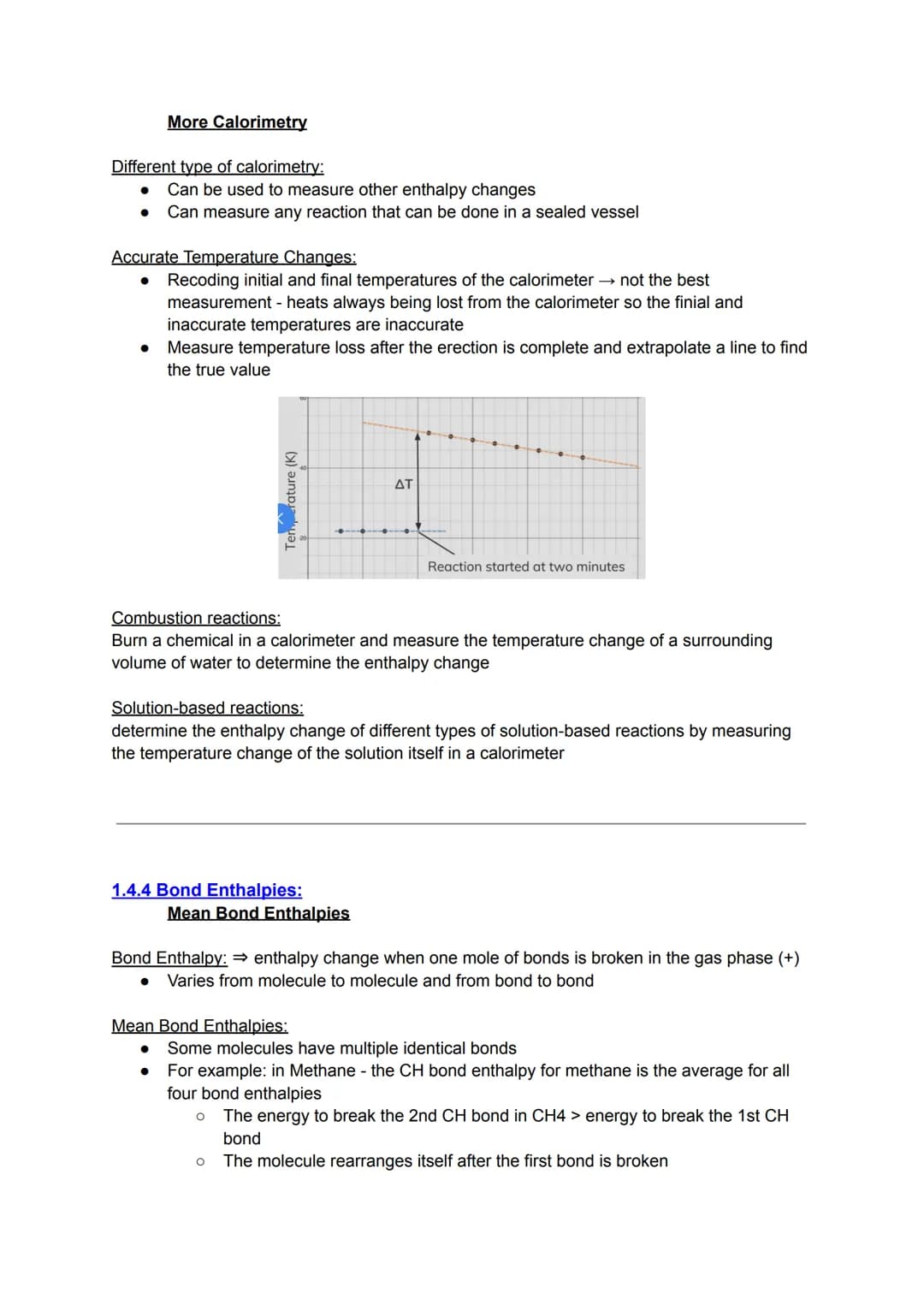 1.4.1 Enthalpy Changes
Enthalpy Change ⇒ a measure of heat given out or taken in during a reaction
Enthalpy vs Energy:
endo
energy
●
●
can't