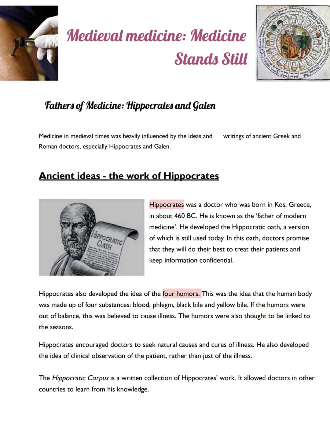 Medieval medicine: Medicine
Stands Still
Fathers of Medicine: Hippocrates and Galen
Medicine in medieval times was heavily influenced by the