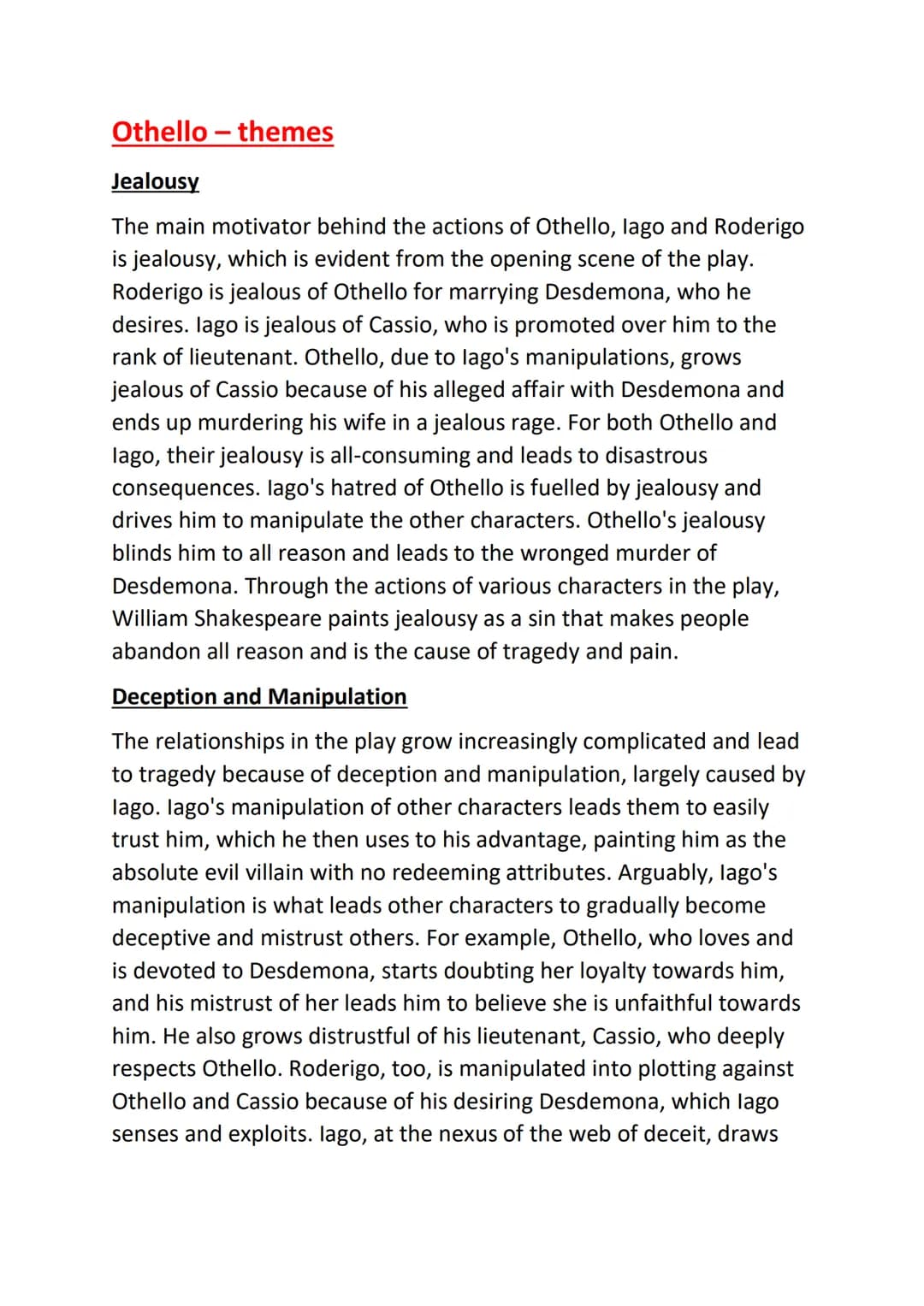 
<h2 id="themeofjealousyinothello">Theme of Jealousy in Othello</h2>
<p>The main motivator behind the actions of Othello, lago, and Roderigo