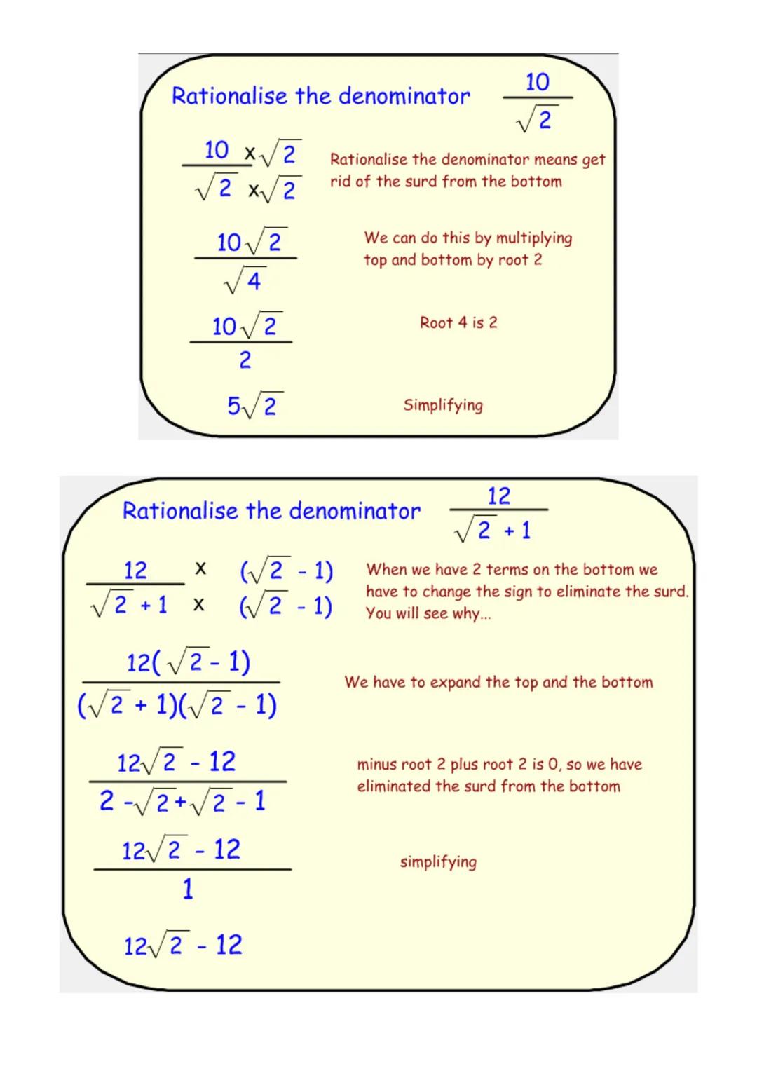 Surds
We can multiply surds together (or divide surds)
√100
√4
Express 50 in the form a b
√√2 x√√2
V
X
4
We have to look for a square
number