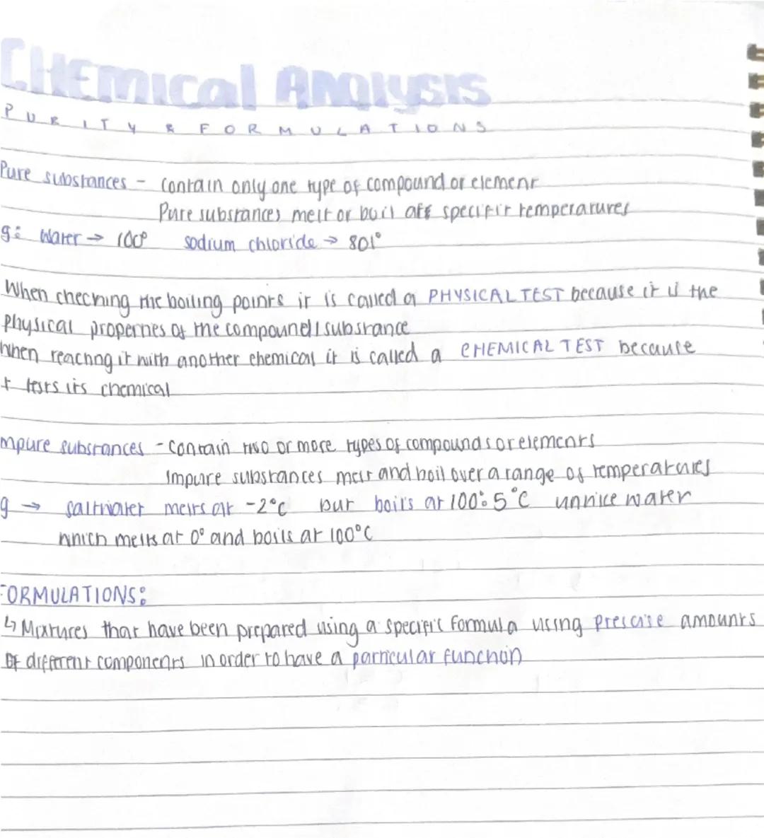 # CHEMICAL ANDLYSIS

PURITY RFORMULATIONS

Pure substances - Contain only one type of compound or element

Pure substances melt or buil aff 