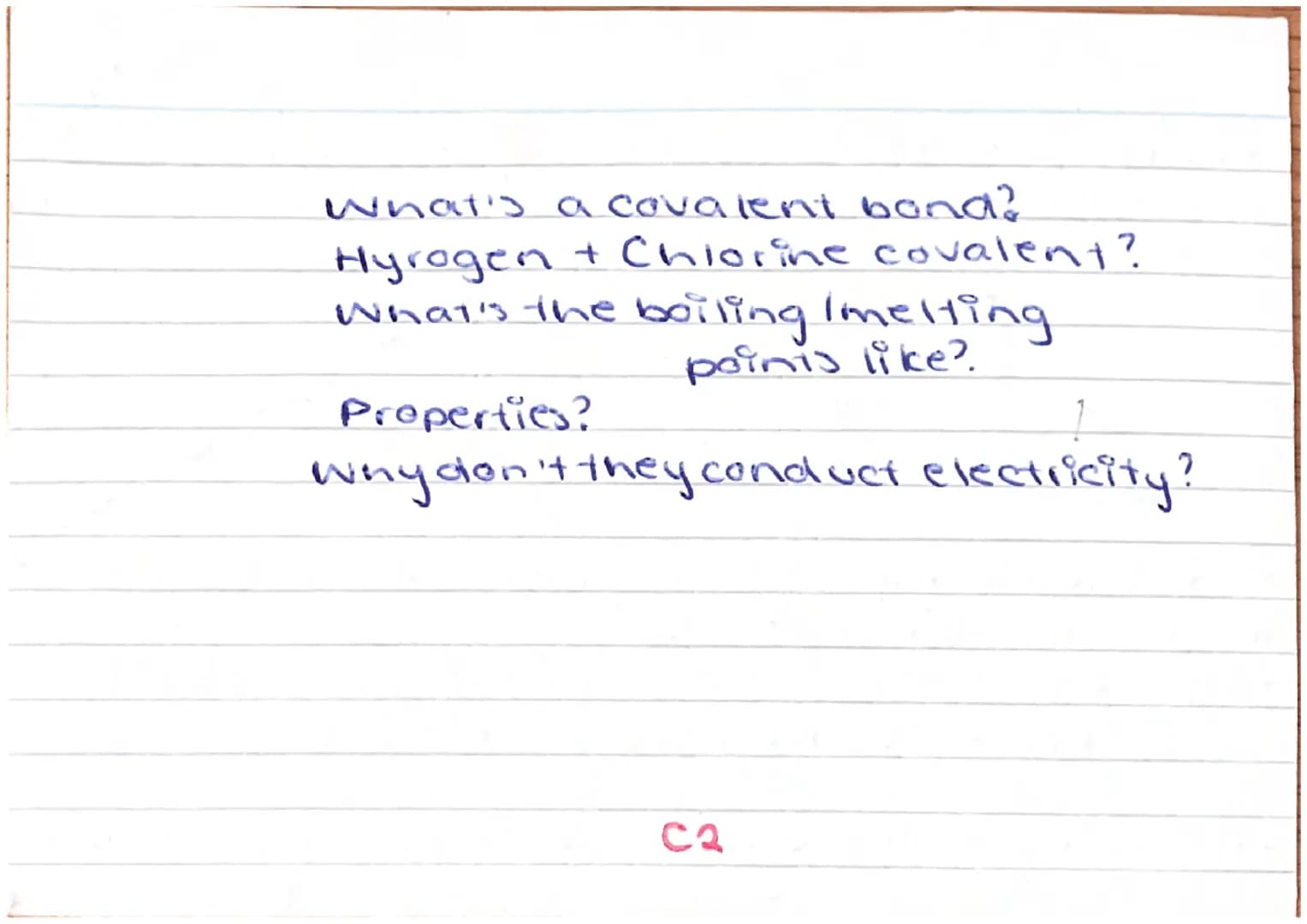 what's a
polymer?
How do you draw a
Properties?
Monomer?
C2
polymer? Polymers + long chain of repeating units.
Joined together by covalent b