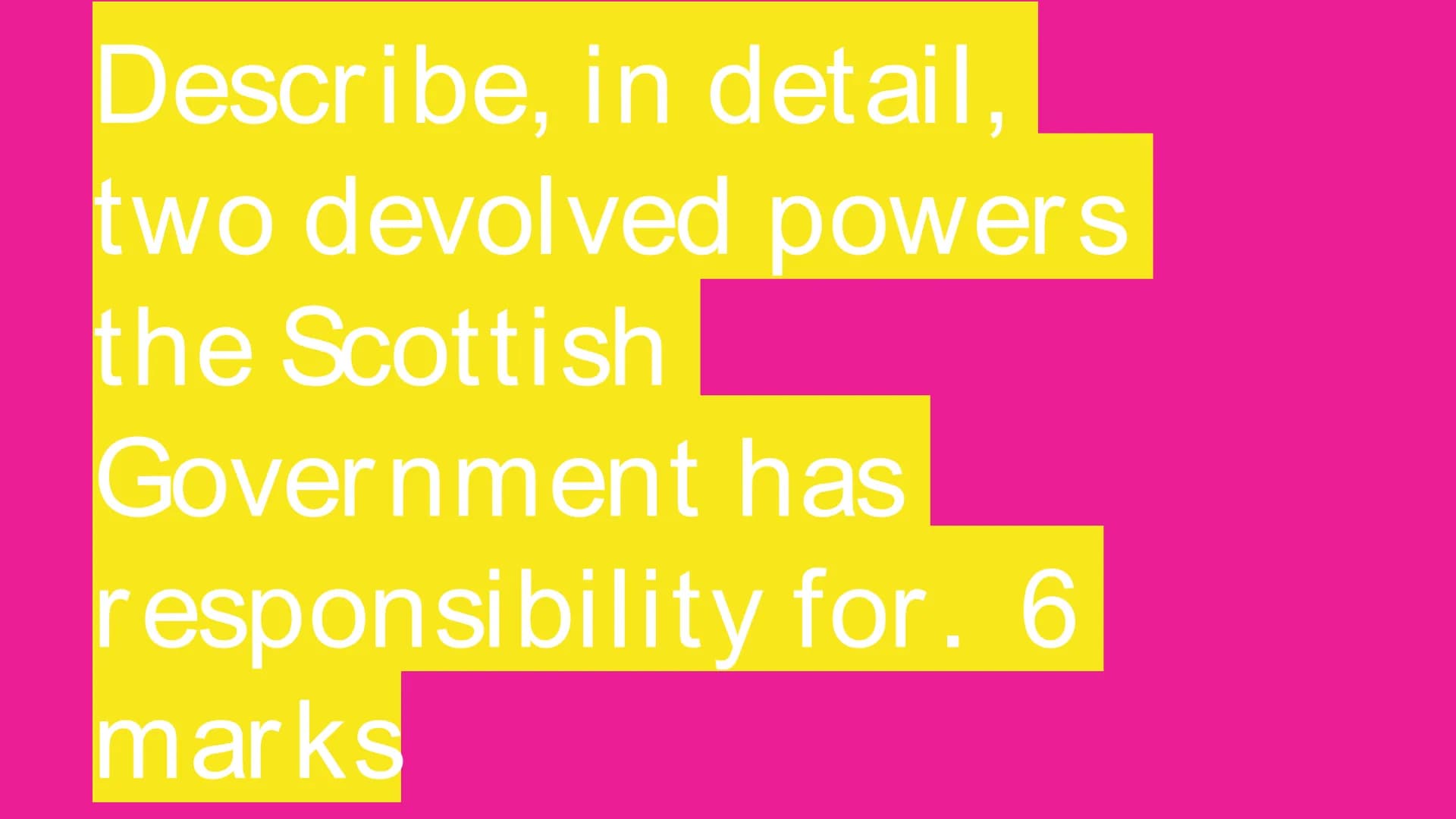 Revision
Democracy in
Scotland Power and decision making Features of a Democratic Political Society
The United Kingdom is a constitutional d