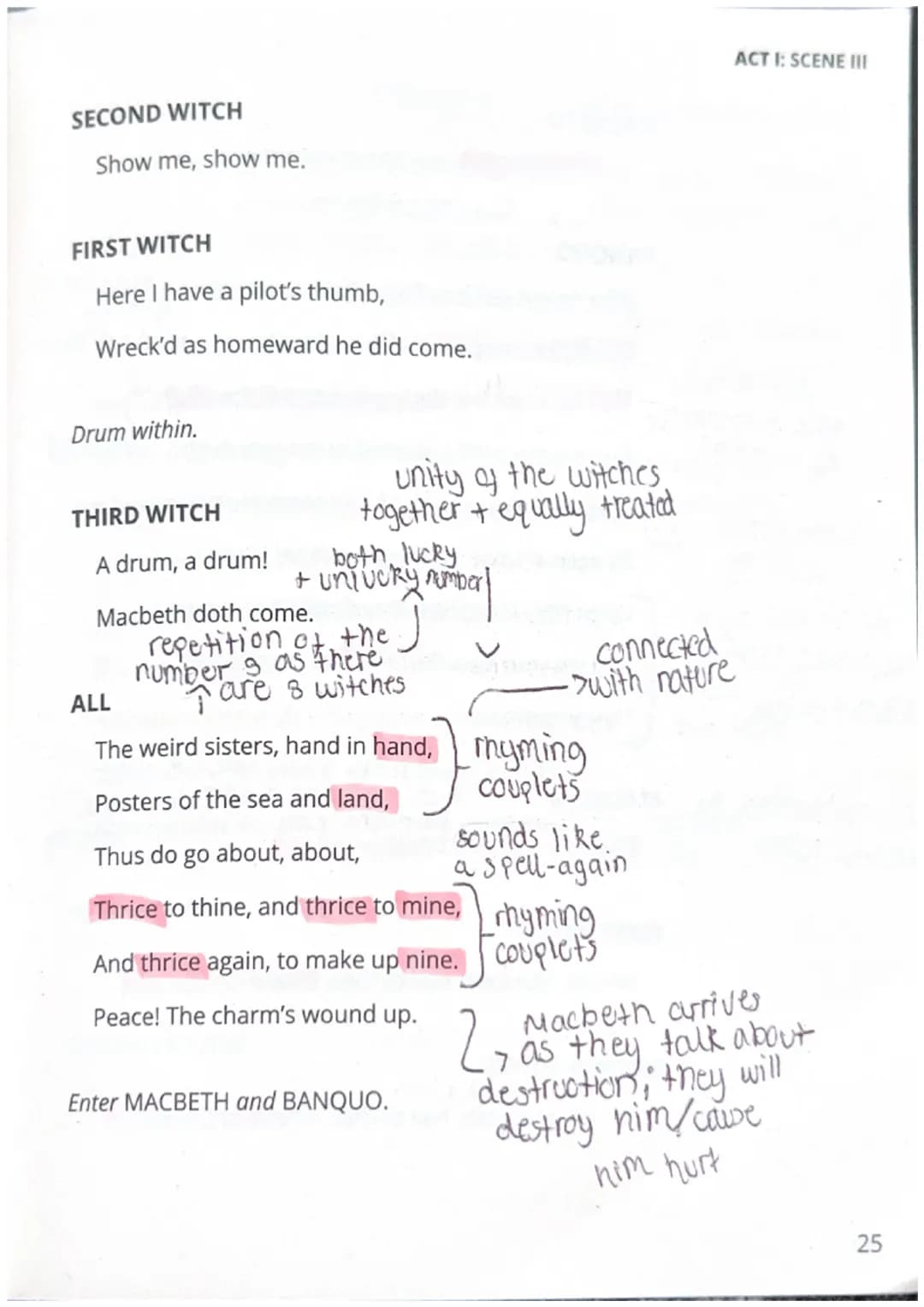 SCENE III
A heath. Thunder. pathetic fallacy.
ACT I: SCENE III
Enter the three WITCHES. meet again
Scene 1: witches
Scene 2: humans
when the
