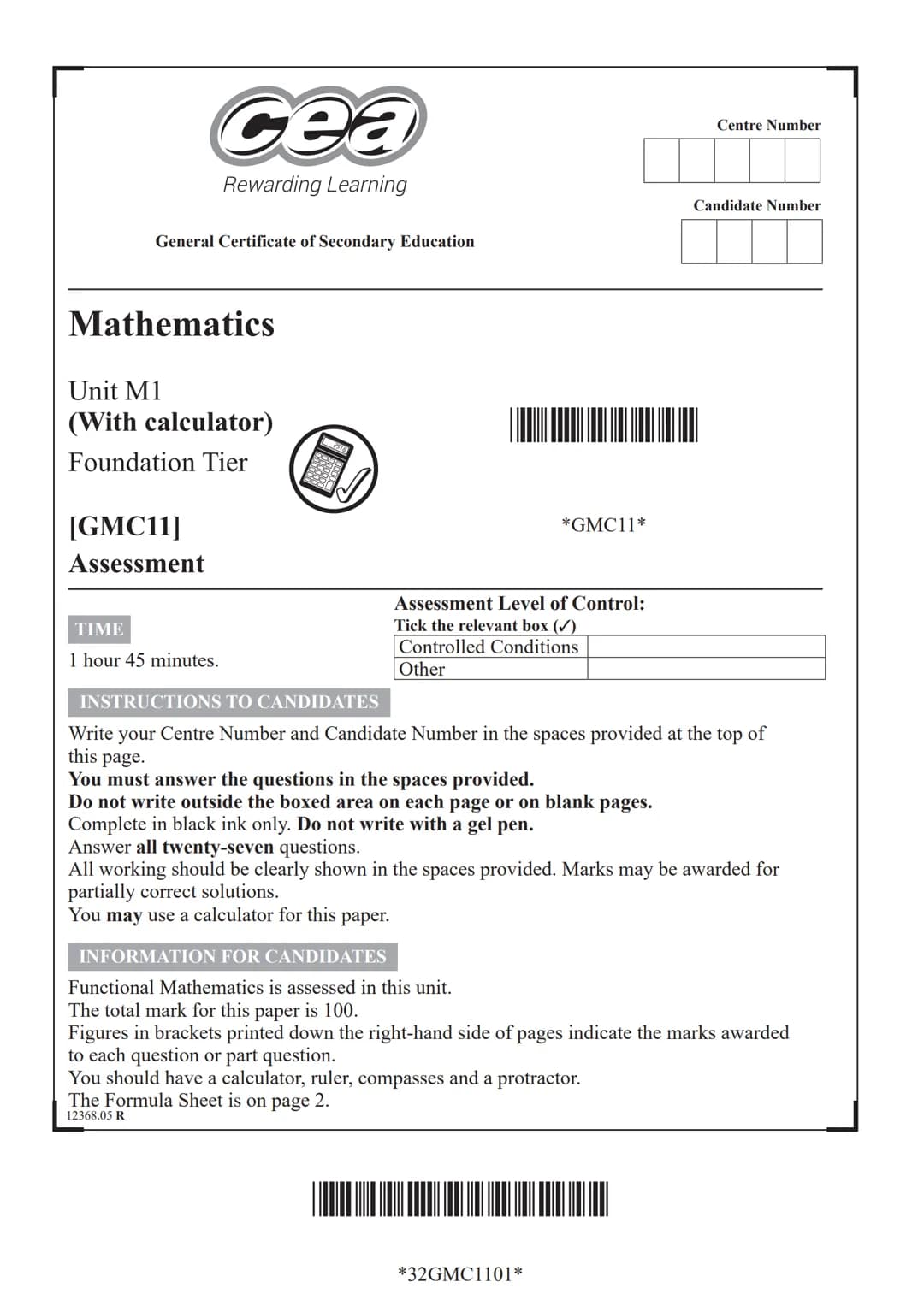 cea
Rewarding Learning
General Certificate of Secondary Education
Mathematics
Unit M1
(With calculator)
Foundation Tier
[GMC11]
Assessment
T