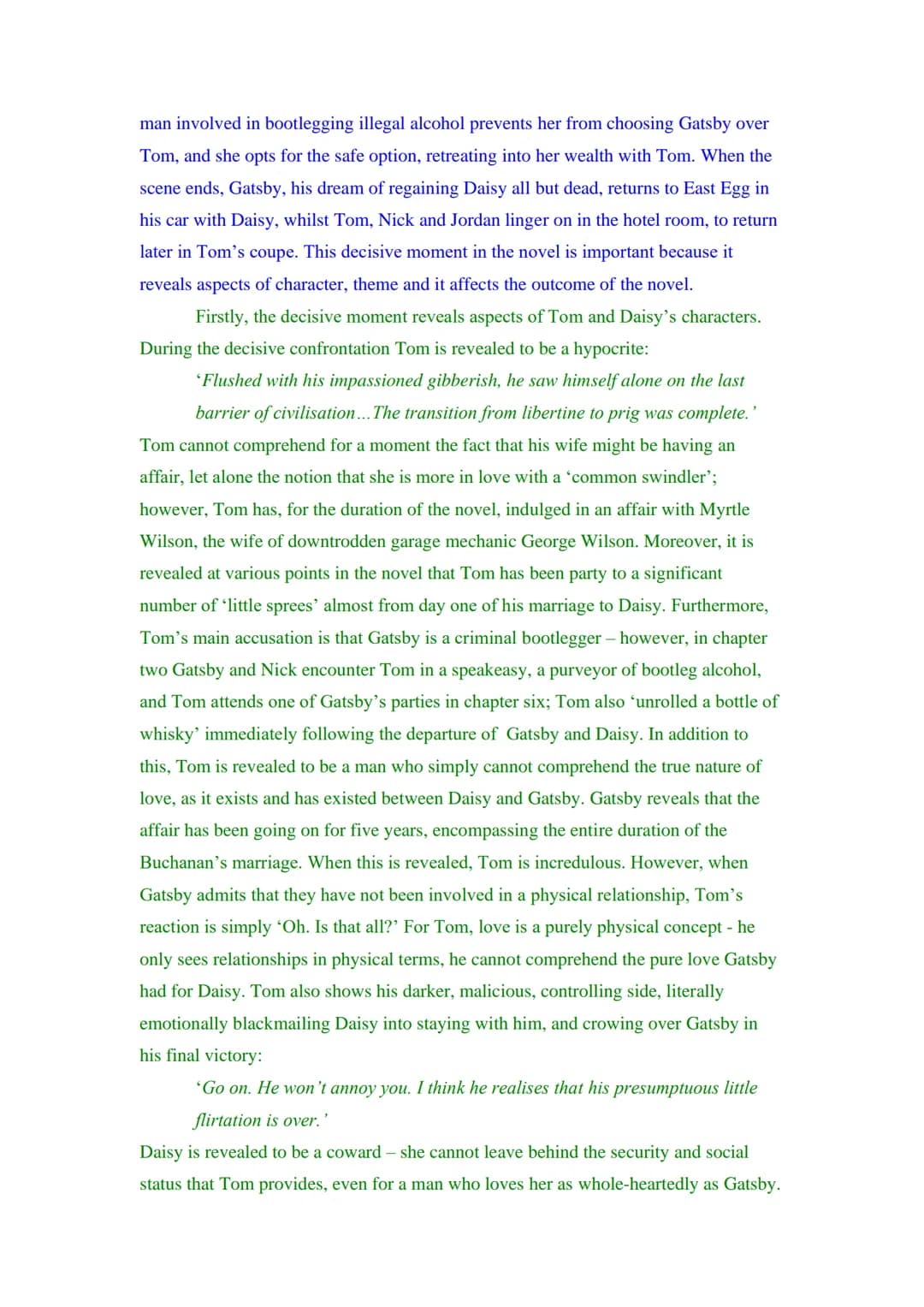 Example Key Scene Essay - 2000: 6
'The Great Gatsby' by F. Scott Fitzgerald is a novel in which there is a decisive
moment. The novel follow