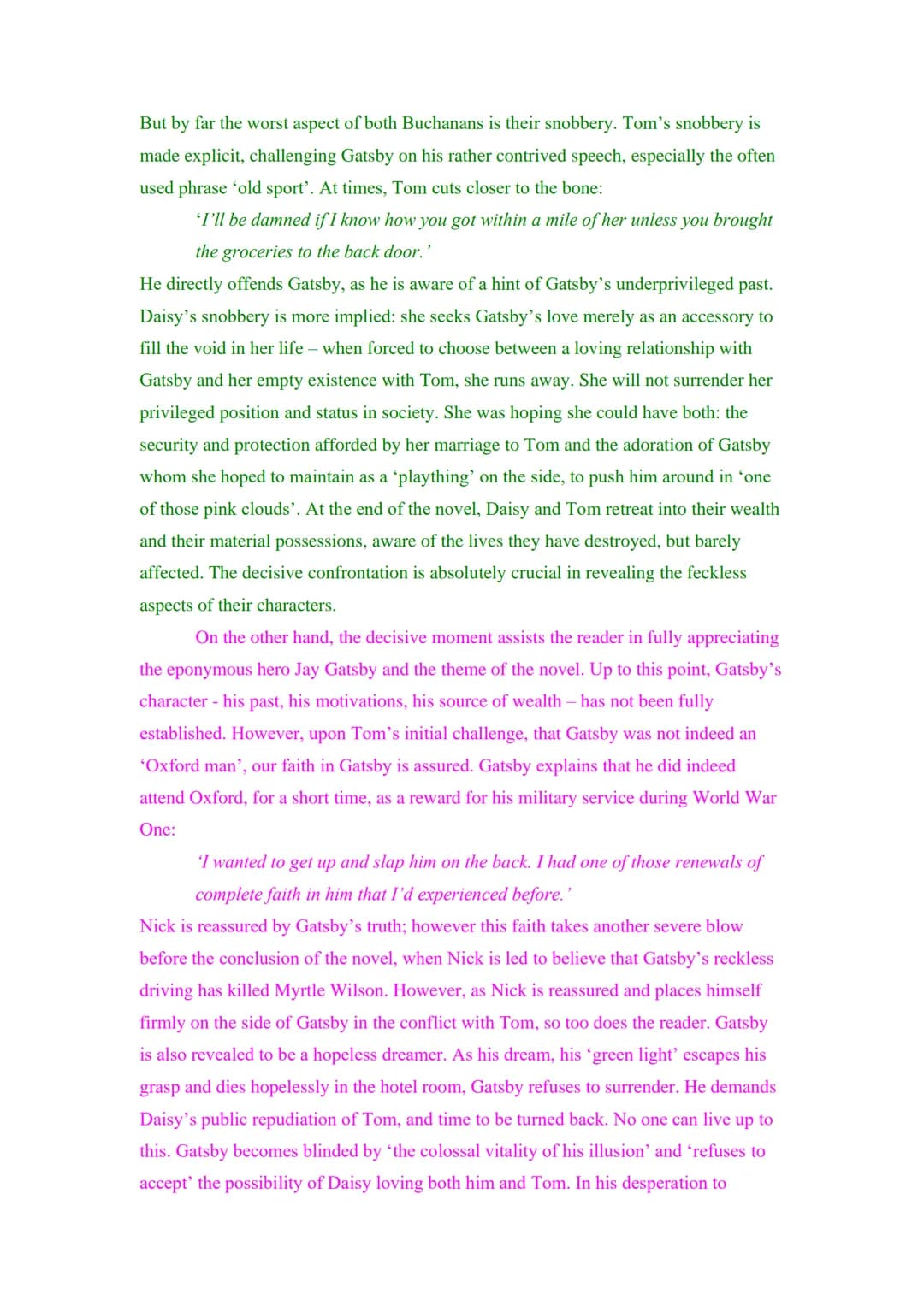 Example Key Scene Essay - 2000: 6
'The Great Gatsby' by F. Scott Fitzgerald is a novel in which there is a decisive
moment. The novel follow