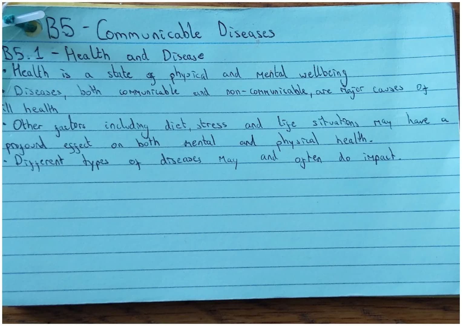 35-Communicable Diseases
B5.1-Health and Disease
state
Health is a
Diseases, both
ll health
• Other factors including diet, stress and life 