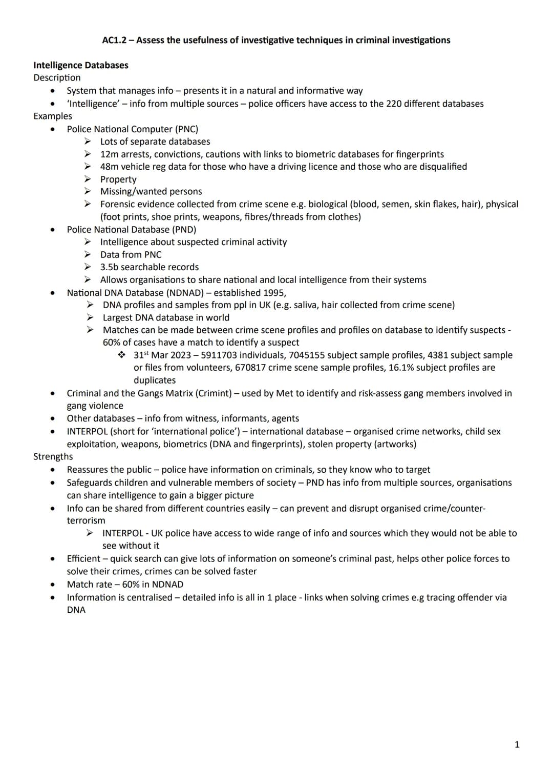 Intelligence Databases
Description
●
Examples
●
●
●
●
AC1.2 - Assess the usefulness of investigative techniques in criminal investigations
S