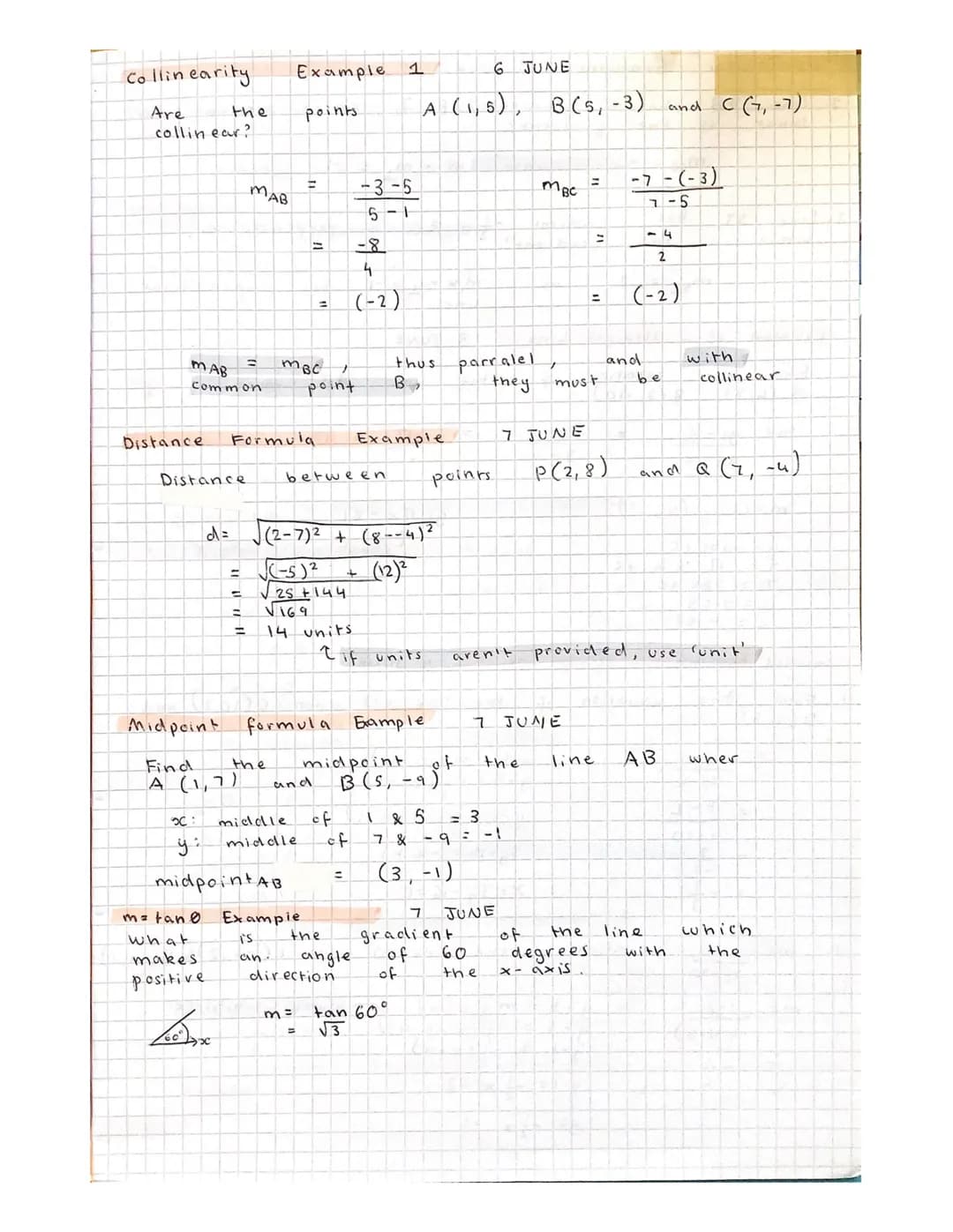 Collinearity
Are
collin ear?
Distance
MAB
Common
Distance
Midpoint
d=
X:
the
ÿ:
m=tane
what
makes
positive
Live
=
Find
A (1,7)
тав
=
=
=
For