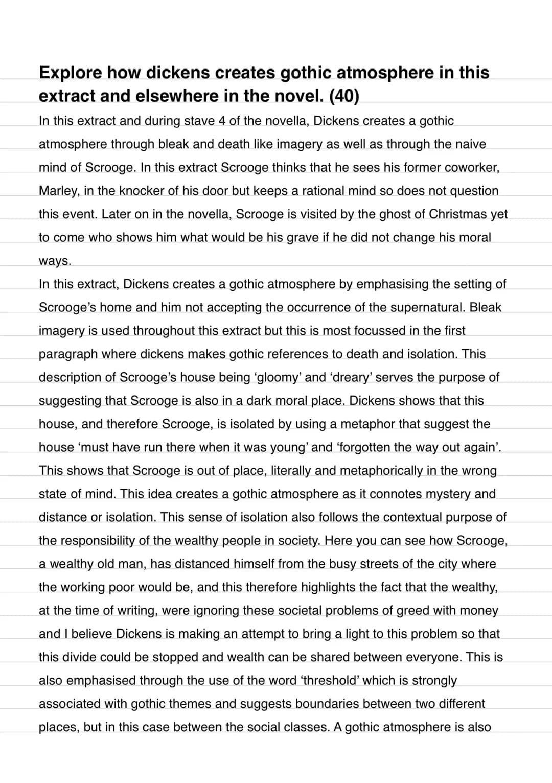 Explore how dickens creates gothic atmosphere in this
extract and elsewhere in the novel. (40)
In this extract and during stave 4 of the nov
