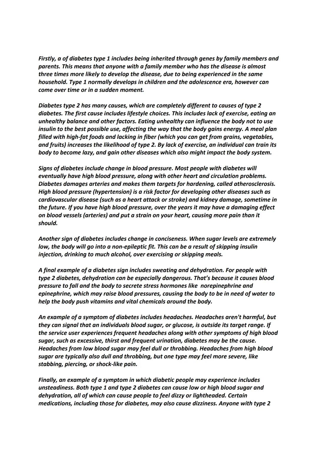 Firstly, a of diabetes type 1 includes being inherited through genes by family members and
parents. This means that anyone with a family mem