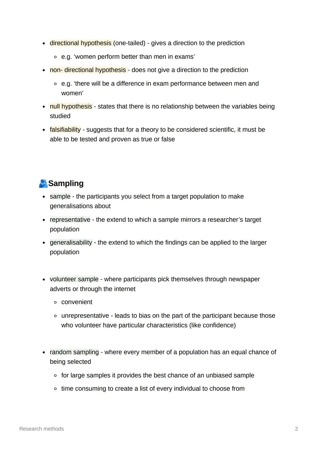 Research methods
Key terms
• extraneous variables - variables that may have an effect on the DV if not
controlled
• confounding variables - 