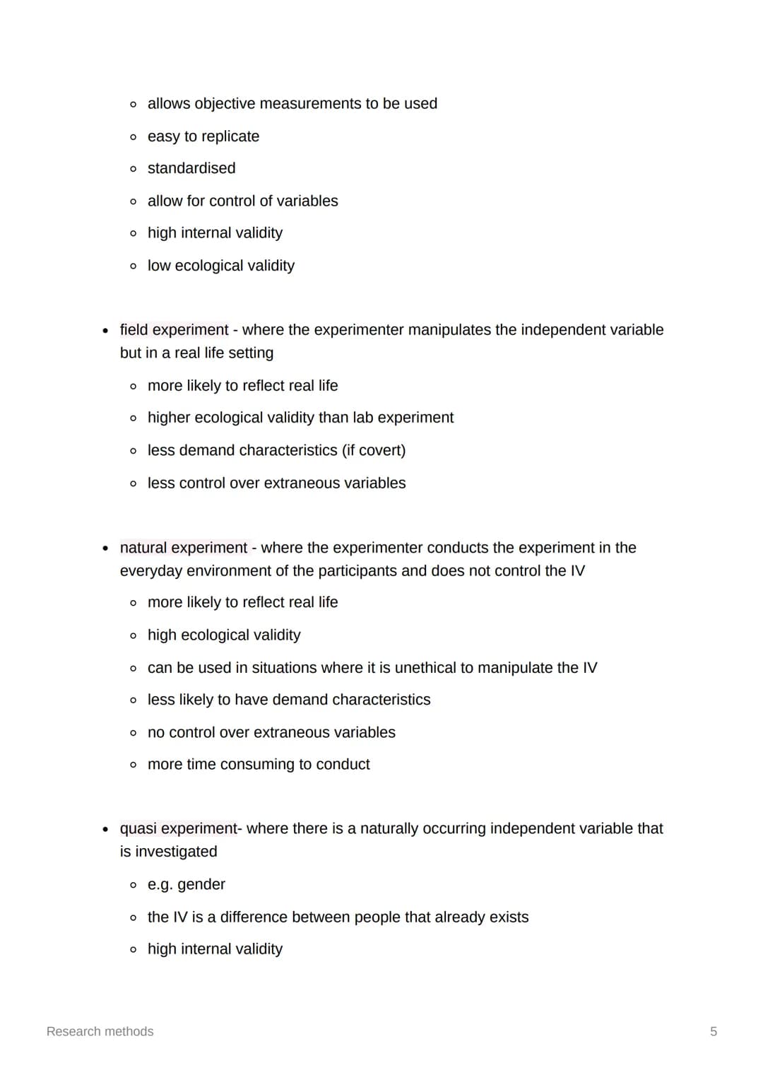Research methods
Key terms
• extraneous variables - variables that may have an effect on the DV if not
controlled
• confounding variables - 