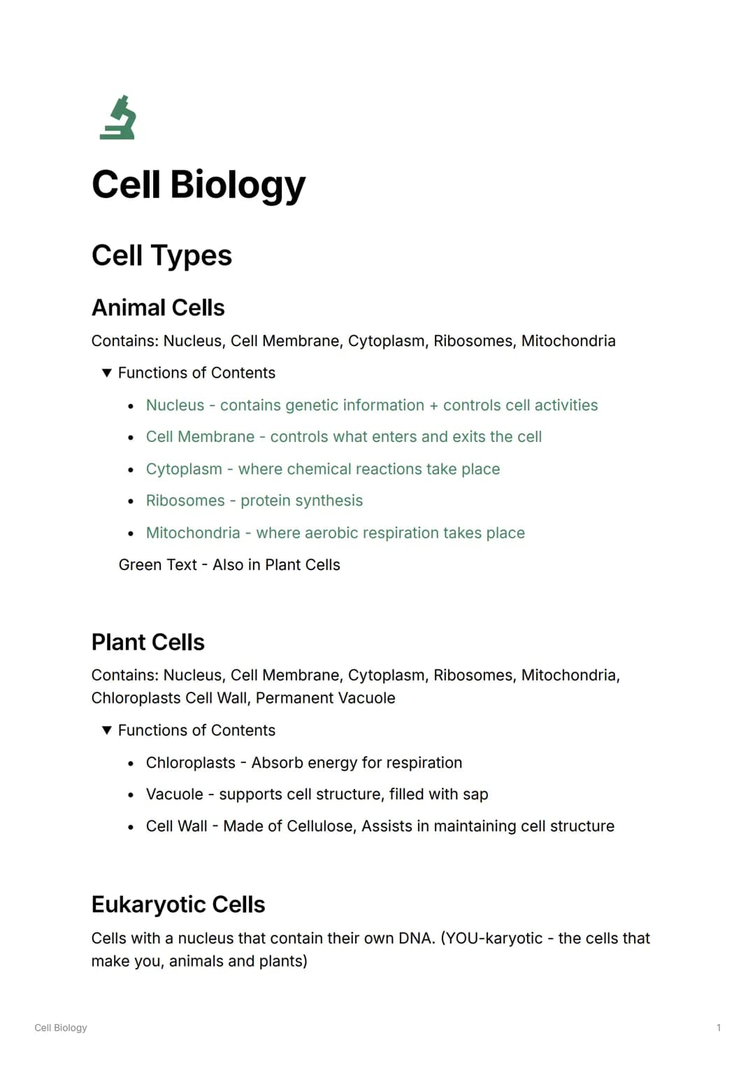 Cell Biology
S
Cell Biology
Cell Types
Animal Cells
Contains: Nucleus, Cell Membrane, Cytoplasm, Ribosomes, Mitochondria
▼Functions of Conte
