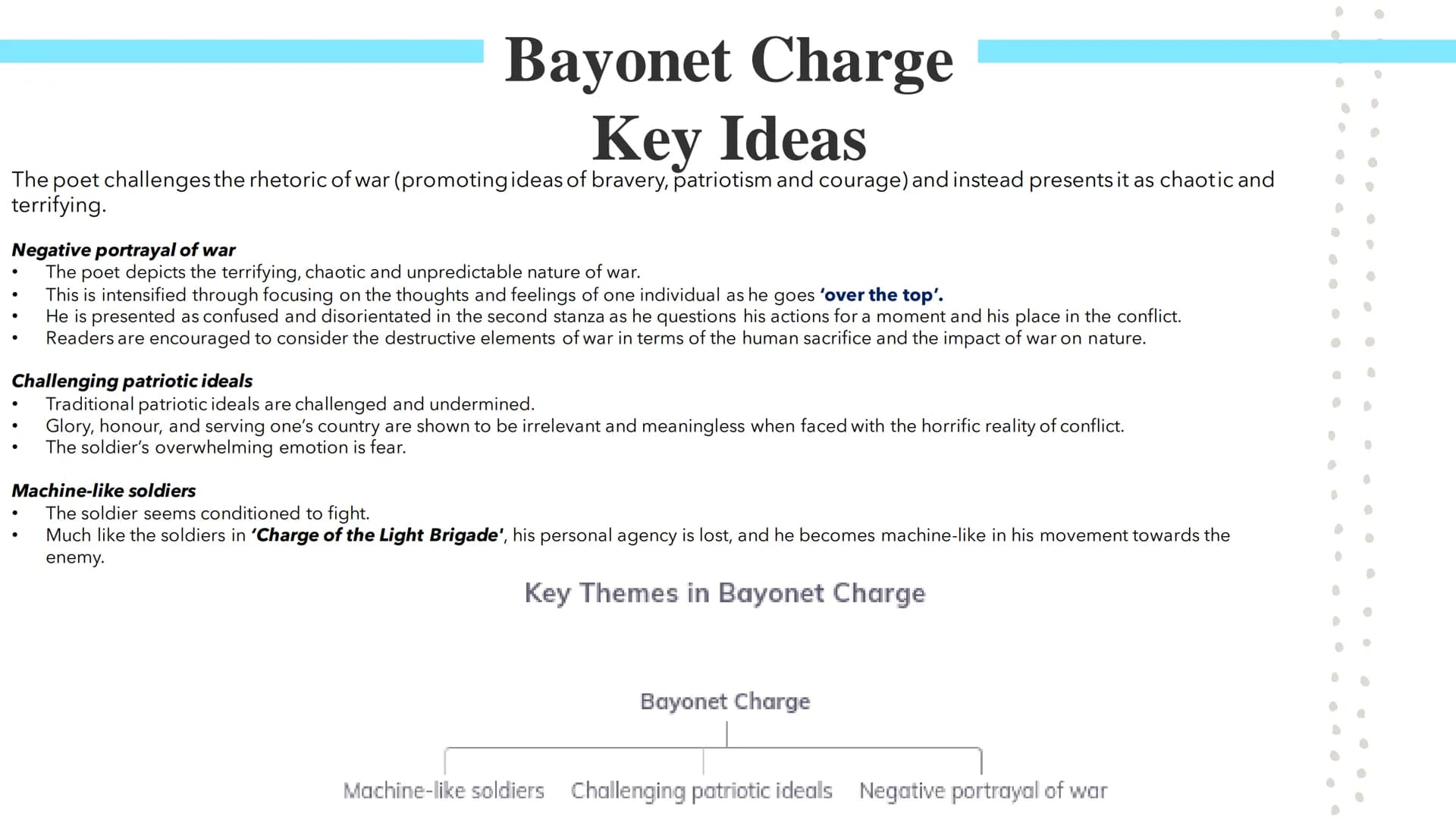 Bayonet Charge
Poetry GCSES Bayonet Charge
Bayonet Charge describes the thoughts and actions of a WW1 soldier as he charges towards the
enem