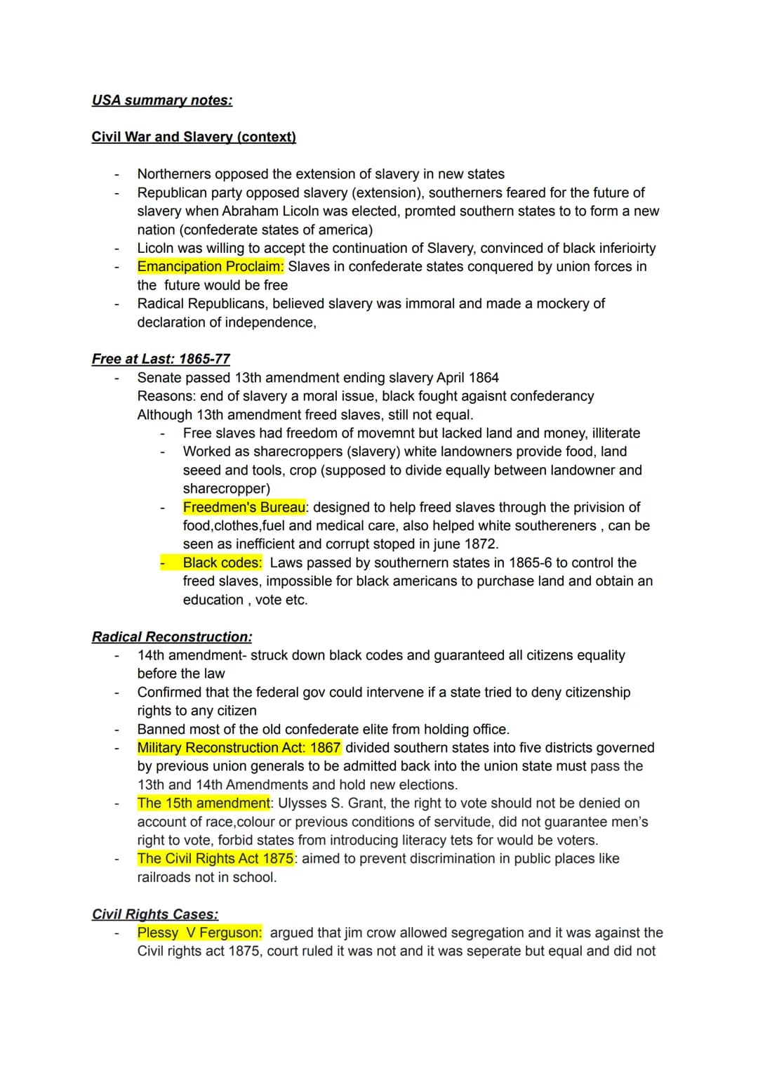 USA summary notes:
Civil War and Slavery (context)
Northerners opposed the extension of slavery in new states
Republican party opposed slave