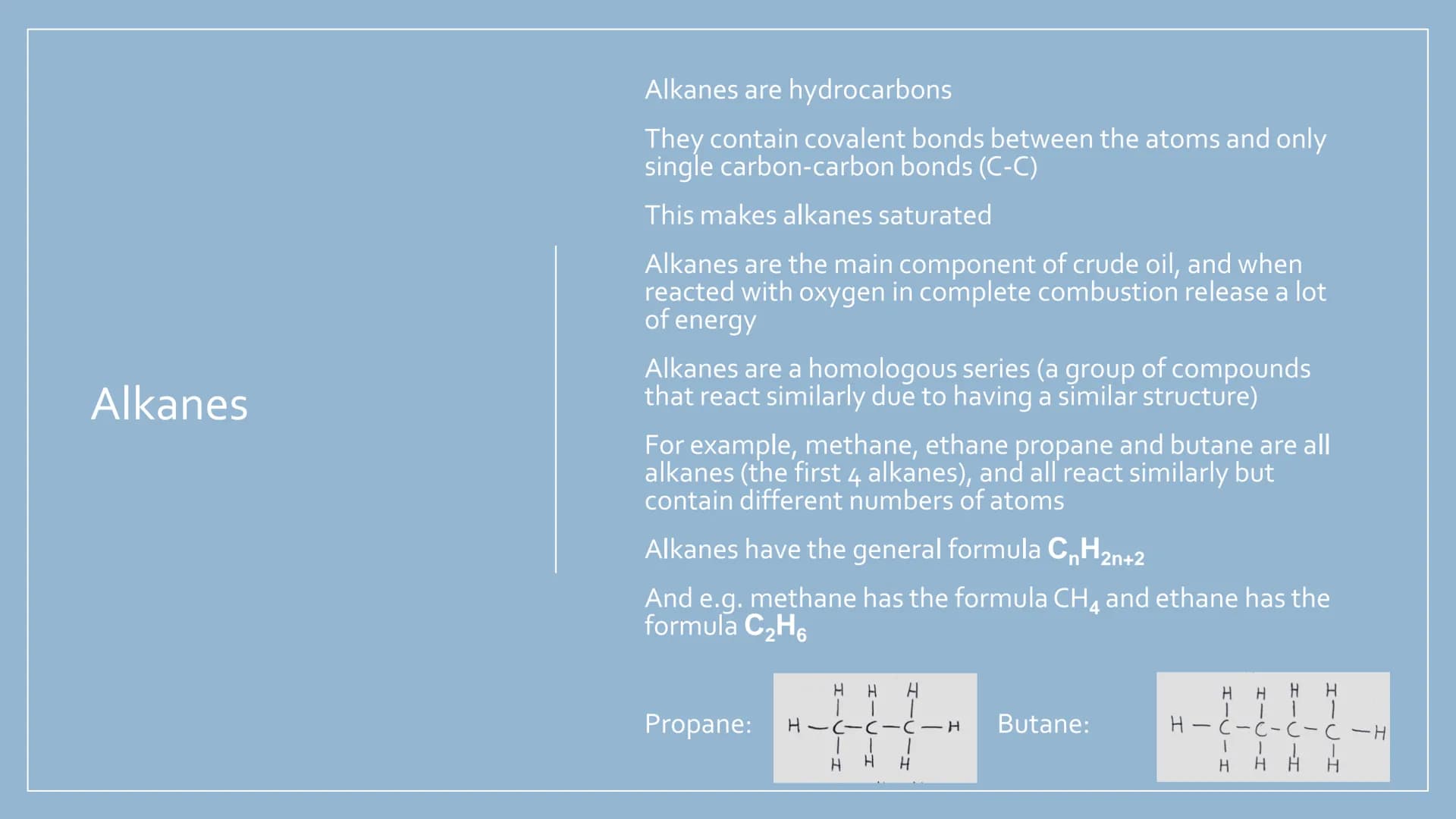 ORGANIC
CHEMISTRY
Hydrocarbons, alkanes,
alkenes, alcohols,
carboxylic acids and
esters Hydrocarbons
Compounds made up of only hydrogen and 
