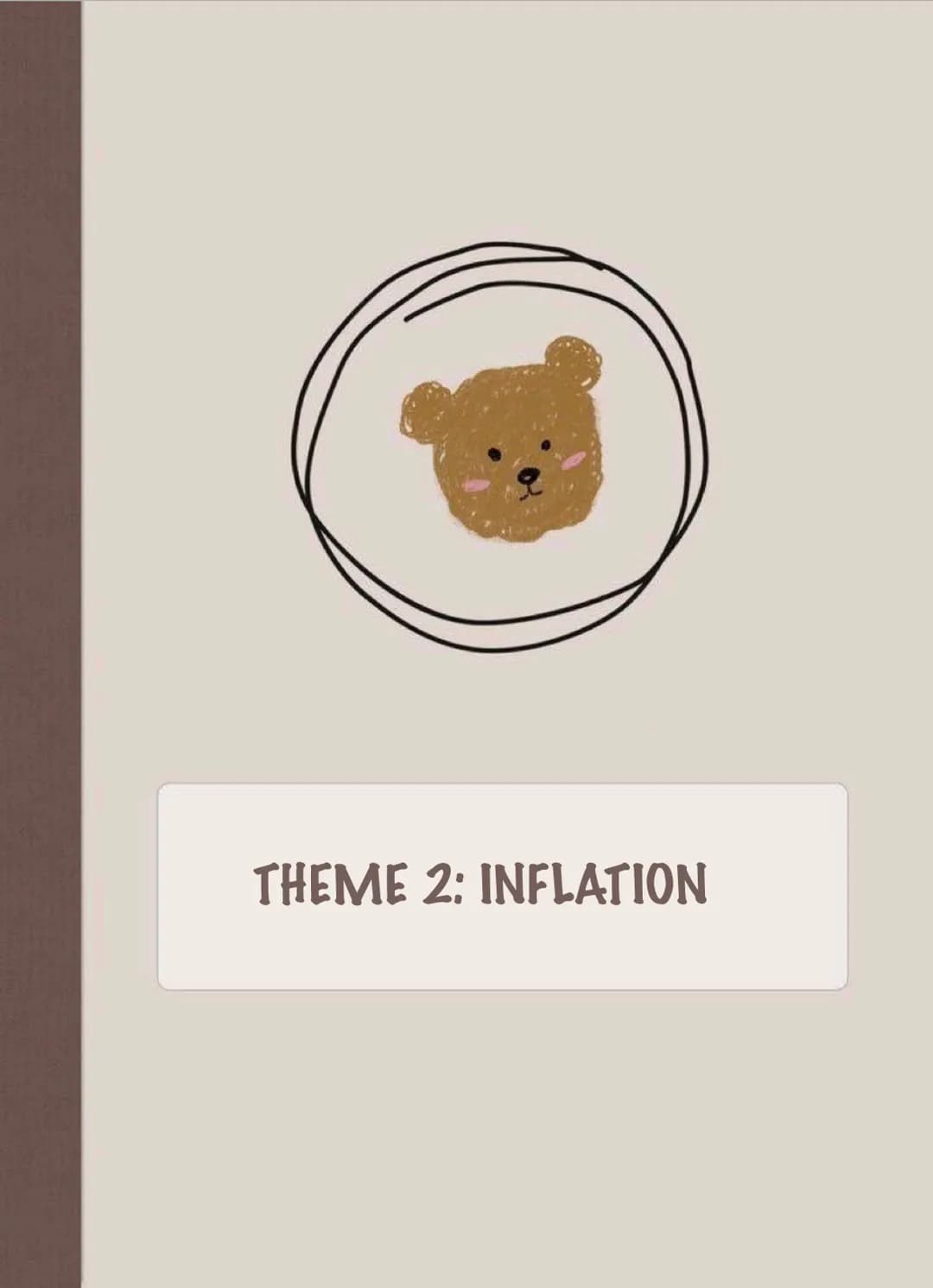 THEME 2: INFLATION Inflation
Inflation is the persistent and considerable increase in the general price level.
The price growth is positive 
