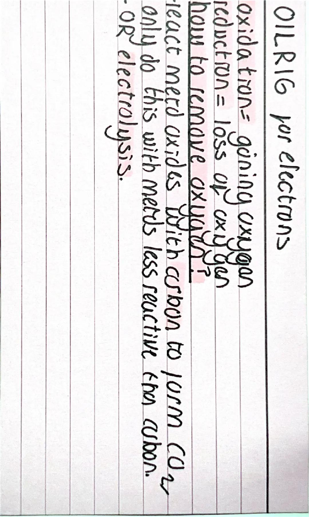→
chemistry chemical charges
Seperating metds from meto oxides. OILRIG for electrons
oxidation- goning oxygan
reduction = loss of oxygen
how