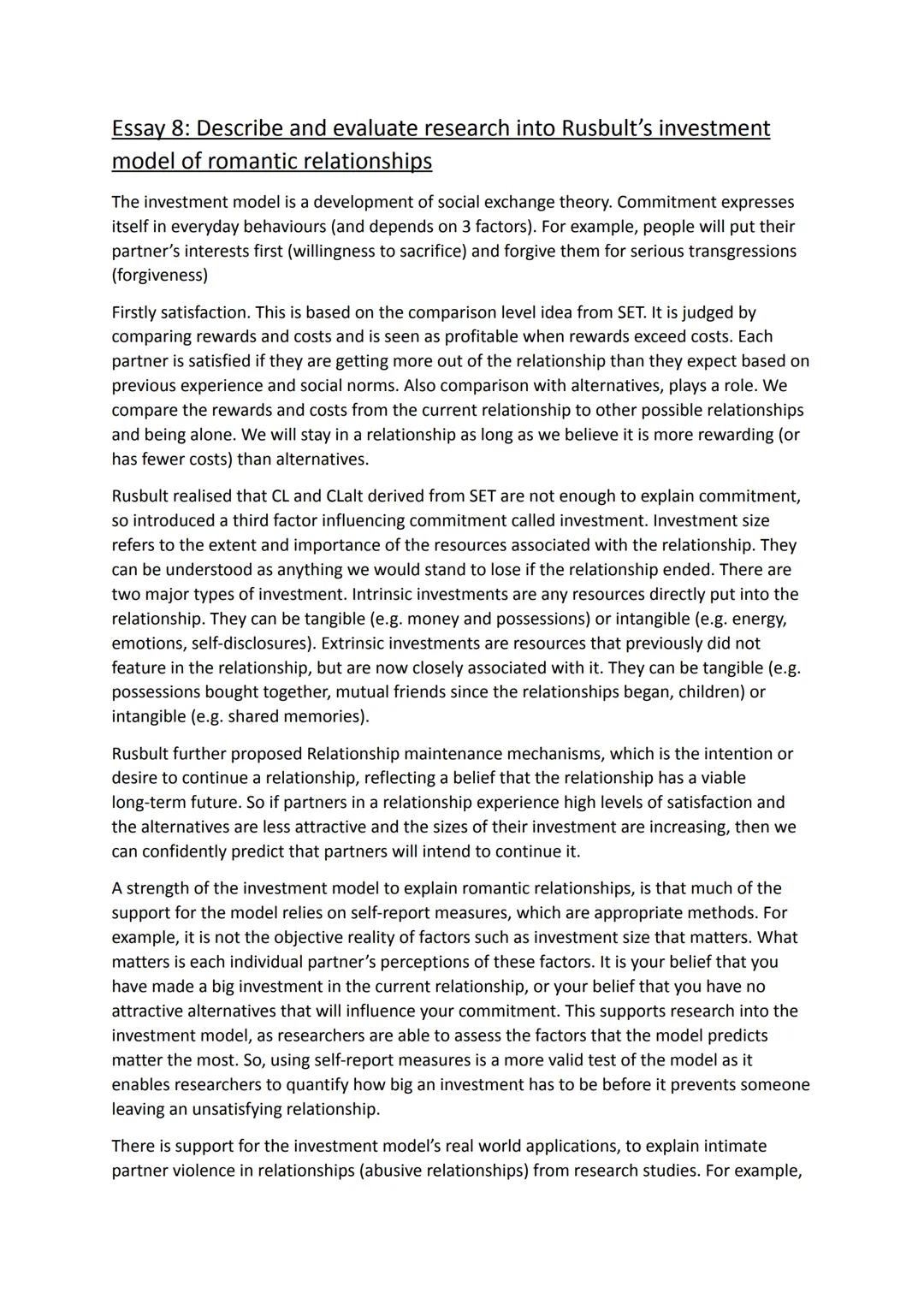 # Essay 8: Describe and evaluate research into Rusbult's investment
model of romantic relationships

The investment model is a development o