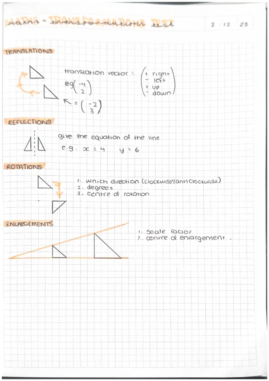 TRANSLATIONS
REFLECTIONS
40
ROTATIONS
✓
ENLARGEMENTS
isormations test
translation vector =
@9 (2)
= (-3²)
A
right
left
+ Up
give the equatio
