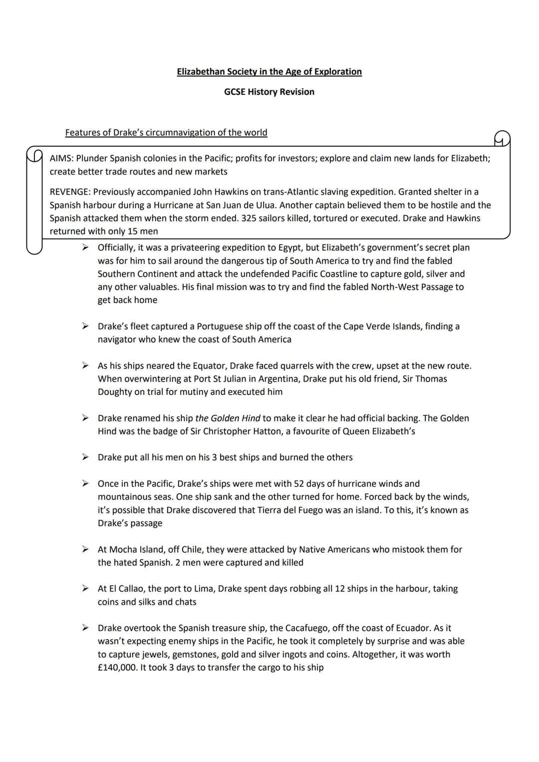 Elizabethan Society in the Age of Exploration
GCSE History Revision
Features of Drake's circumnavigation of the world
AIMS: Plunder Spanish 