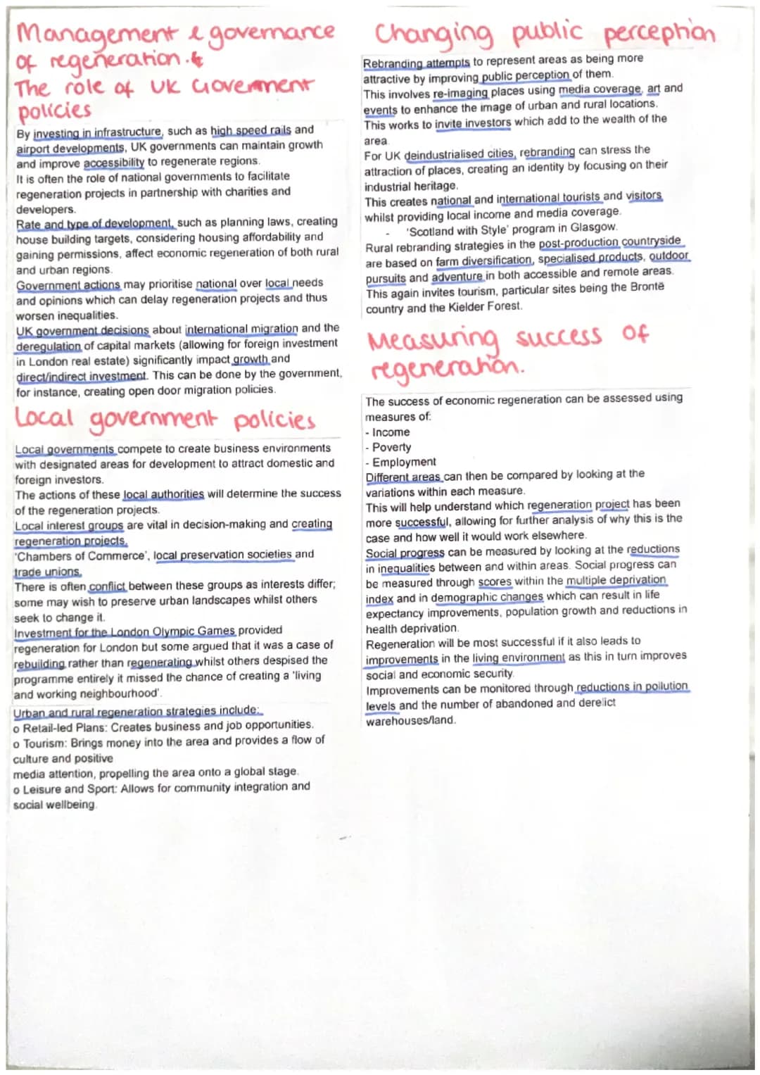 Regeneration
Variation in place
characteristics
Changes to economies and societies occur due to local,
national and global processes such as