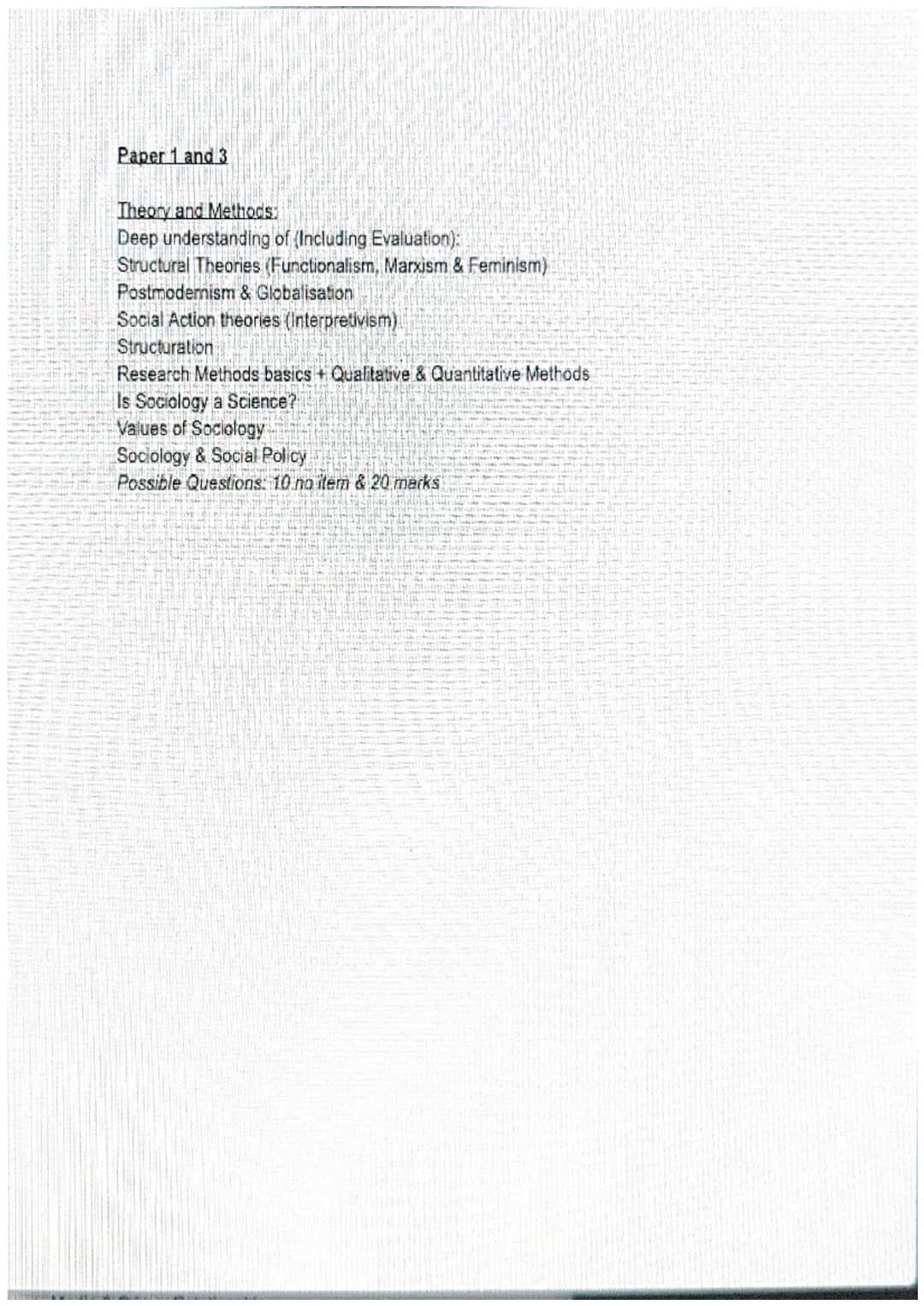 Paper 1
Education
Theory: Functionalism, New Right, Marxism, Neo-Marxism, Feminism, Postmodernism
Gender & Education: Differences and causes