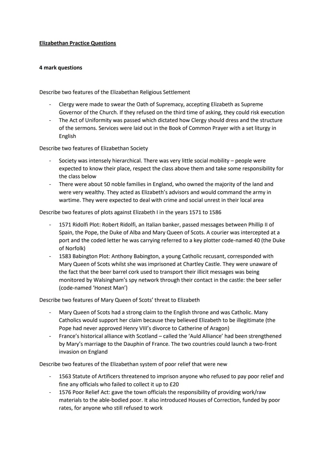 Elizabethan Practice Questions
4 mark questions
Describe two features of the Elizabethan Religious Settlement
Clergy were made to swear the 