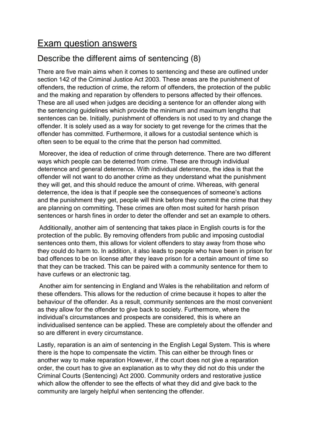 
<p>In the context of criminal law, there are five main aims of sentencing as outlined under section 142 of the Criminal Justice Act 2003. T