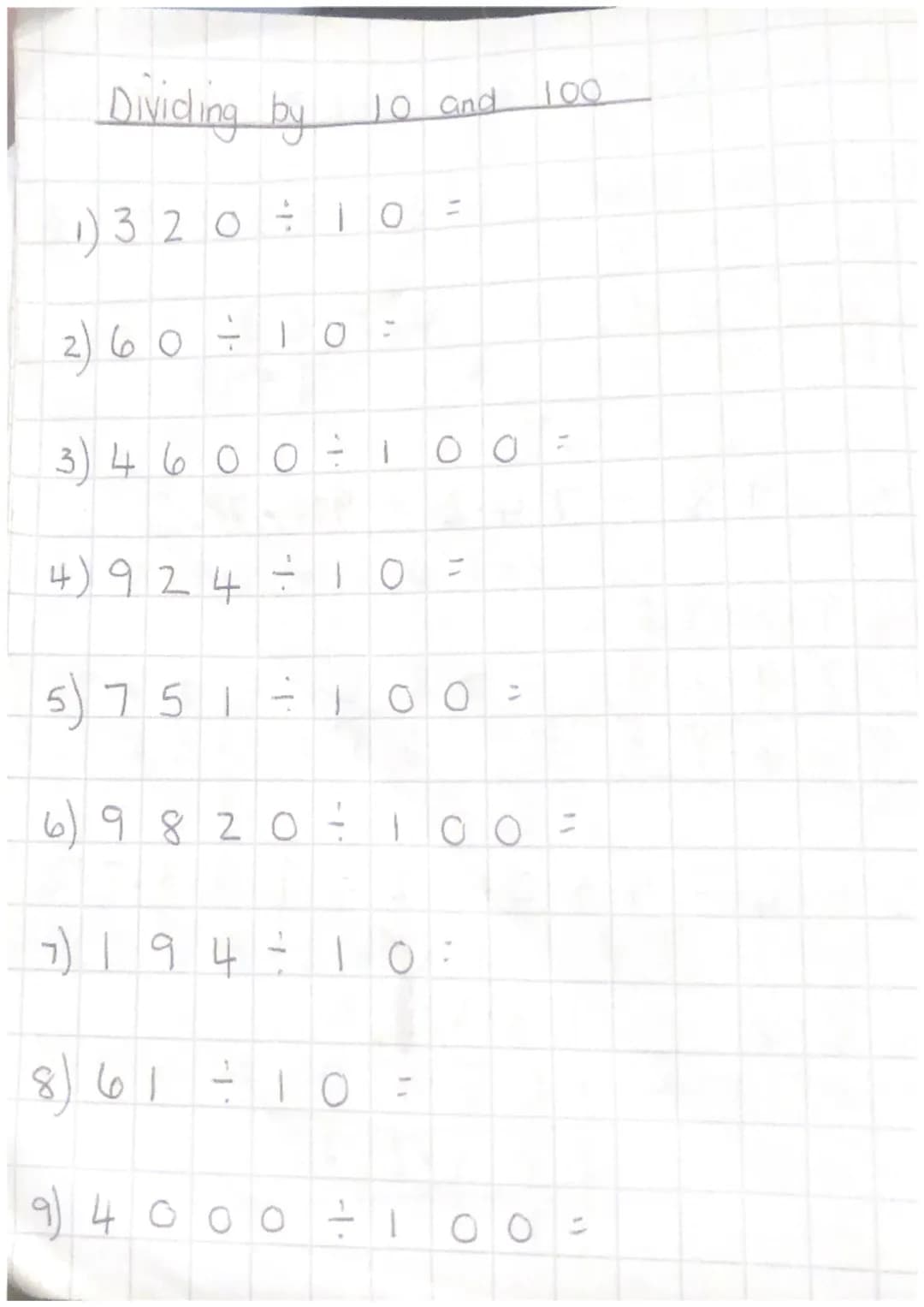 Dividing by
1) 320 ÷ 10
2) 60
3) 4 6 0 0 :
-1·
5 75 1
8
10
1
4) 924 = ТО =
ы
1.
10 and
1
9) 4 000
6) 9 8 2 0 : 100
98 20
7) 1 9 4
- 10
00
00