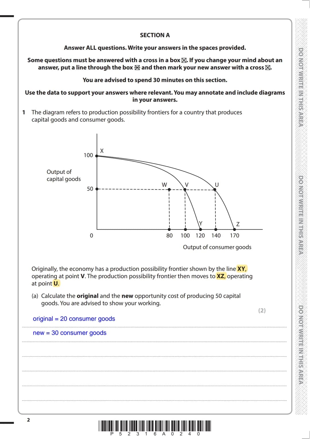 Write your name here
Surname
Centre Number
Pearson Edexcel
Level 3 GCE
Economics A
Tuesday 5 June 2018 - Afternoon
Time: 2 hours
P52316A
©20