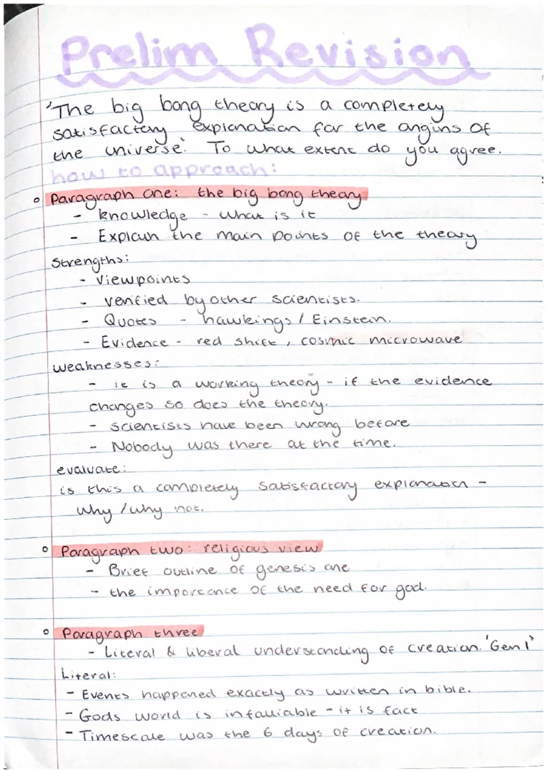 Prelim Revision
'The big bang theory is.
satisfactory
universe. To what extent do
the
how to approach:
• Paragraph one: the big bong theary.