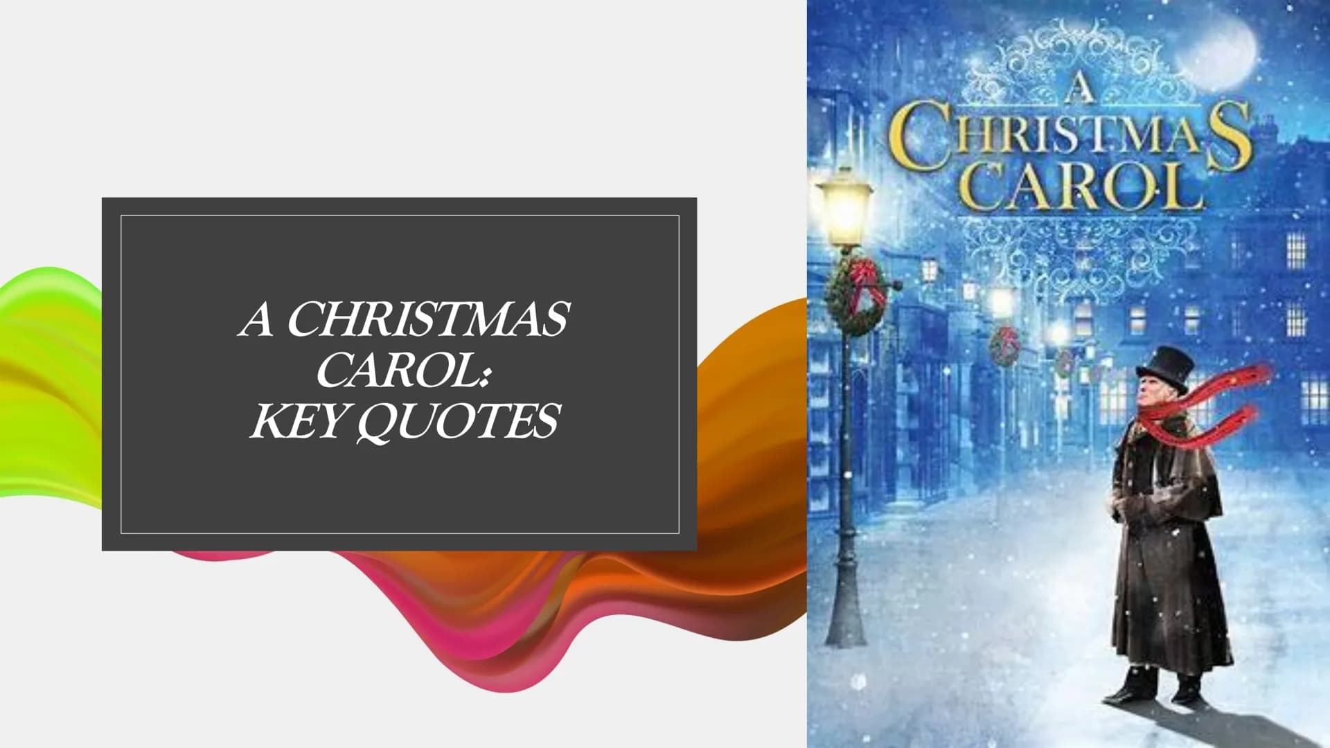 # A CHRISTMAS
CAROL:
KEY QUOTES

A
CHRISTMAS
CAROL --- OCR Start ---
DESCRIPTIONS
OF SCROOGE
COULD GIVE
READERTHE
SUSPICION THAT
HE IS A VIL