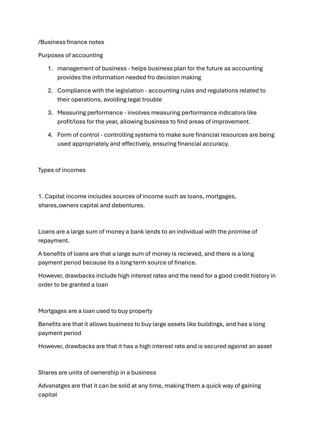 /Business finance notes
Purposes of accounting
1. management of business - helps business plan for the future as accounting
provides the inf