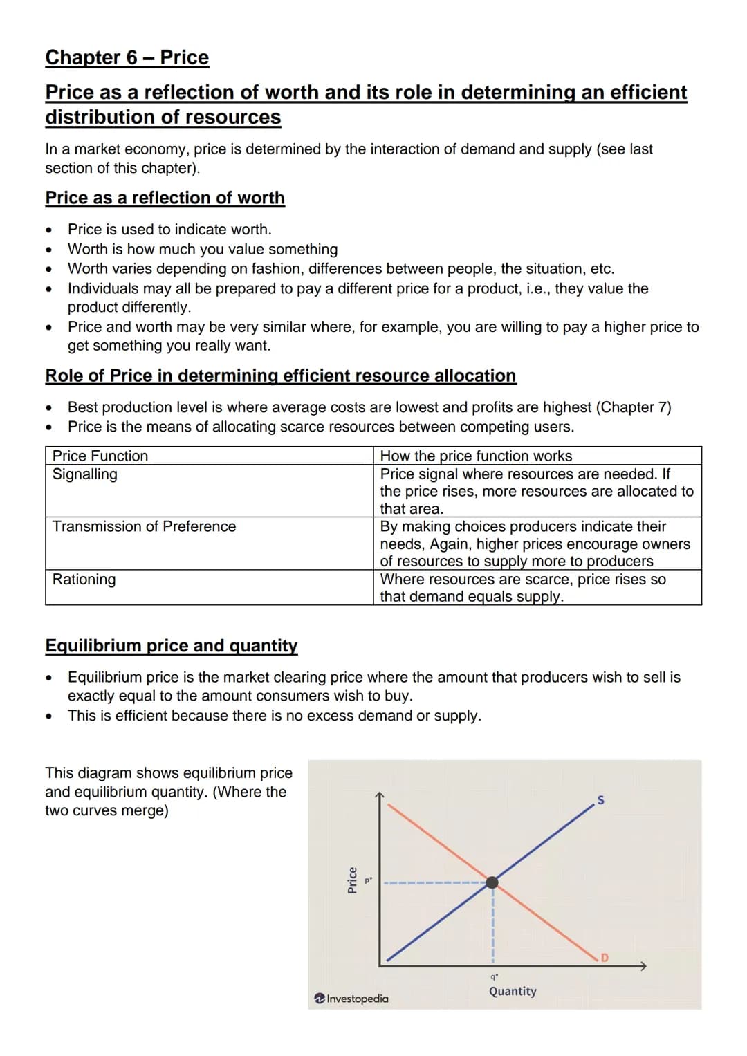 Chapter 6- Price
Price as a reflection of worth and its role in determining an efficient
distribution of resources
In a market economy, pric