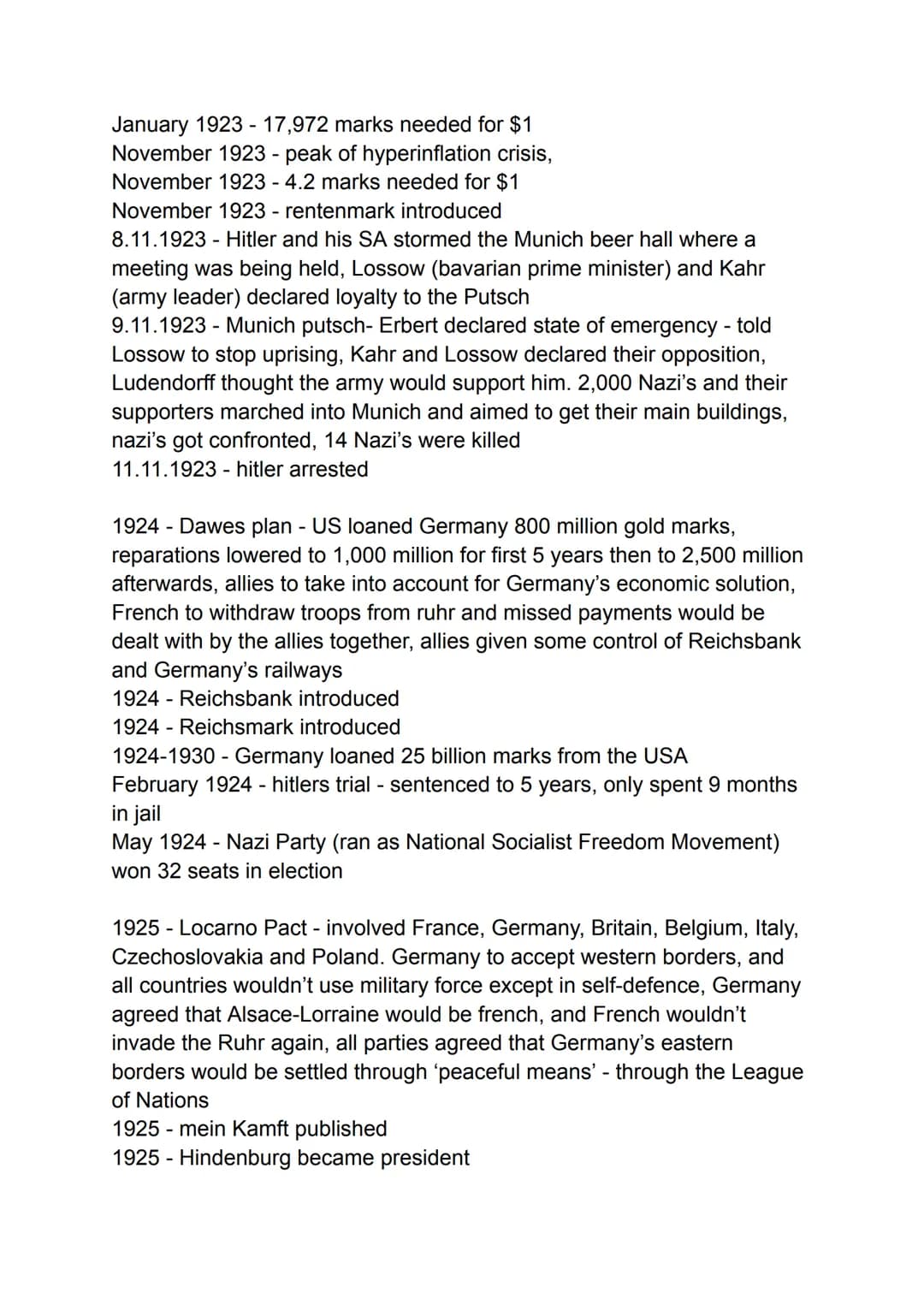 09.11.1918 - Kaiser abdicates
10.11.1918 new republic set up - headed by Erbert
11.11.1918- armistice signed
January 1919 - German worker's 
