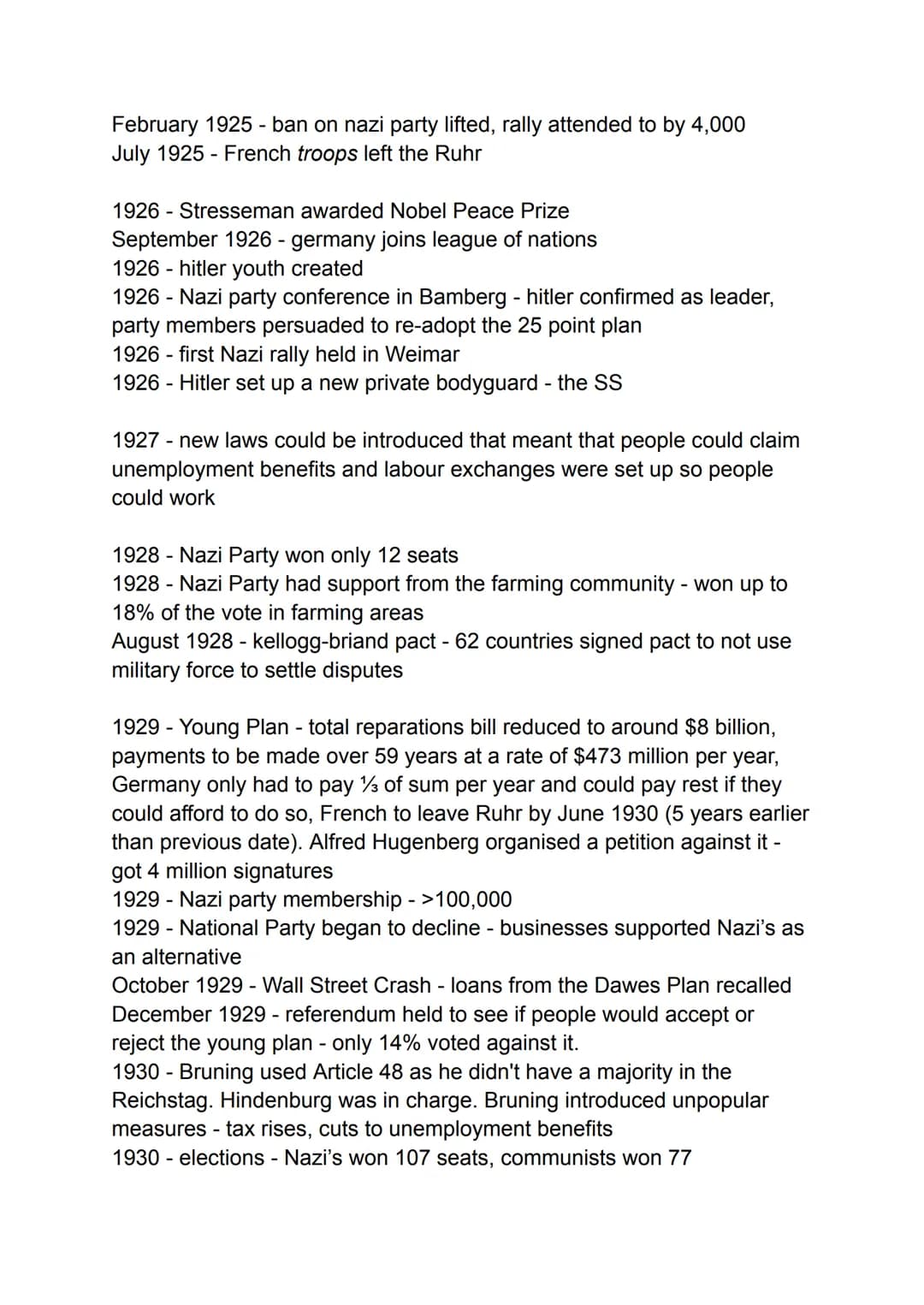 09.11.1918 - Kaiser abdicates
10.11.1918 new republic set up - headed by Erbert
11.11.1918- armistice signed
January 1919 - German worker's 