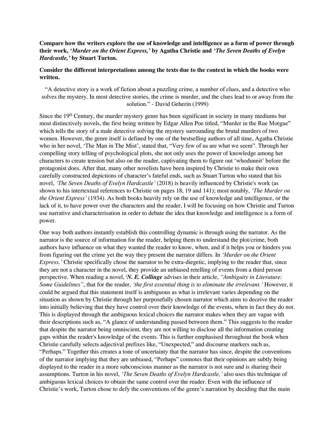 Compare how the writers explore the use of knowledge and intelligence as a form of power through
their work, 'Murder on the Orient Express,'