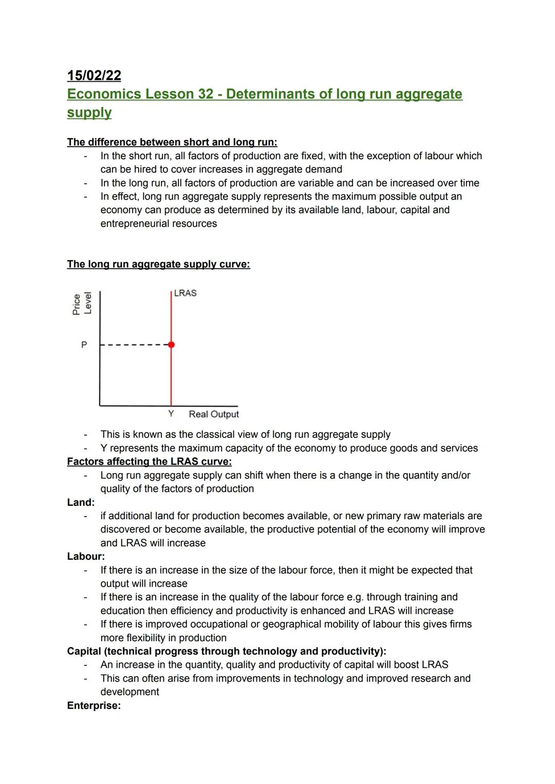 15/02/22
Economics Lesson 32 - Determinants of long run aggregate
supply

The difference between short and long run:
- In the short run, all