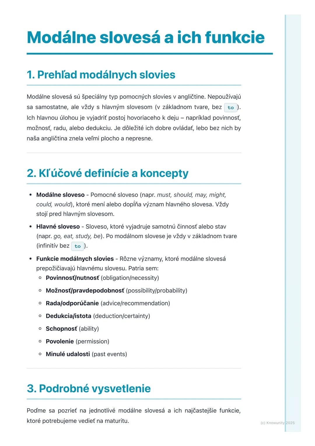 # Modálne slovesá a ich funkcie

## 1. Prehľad modálnych slovies

Modálne slovesá sú špeciálny typ pomocných slovies v angličtine. Nepoužíva
